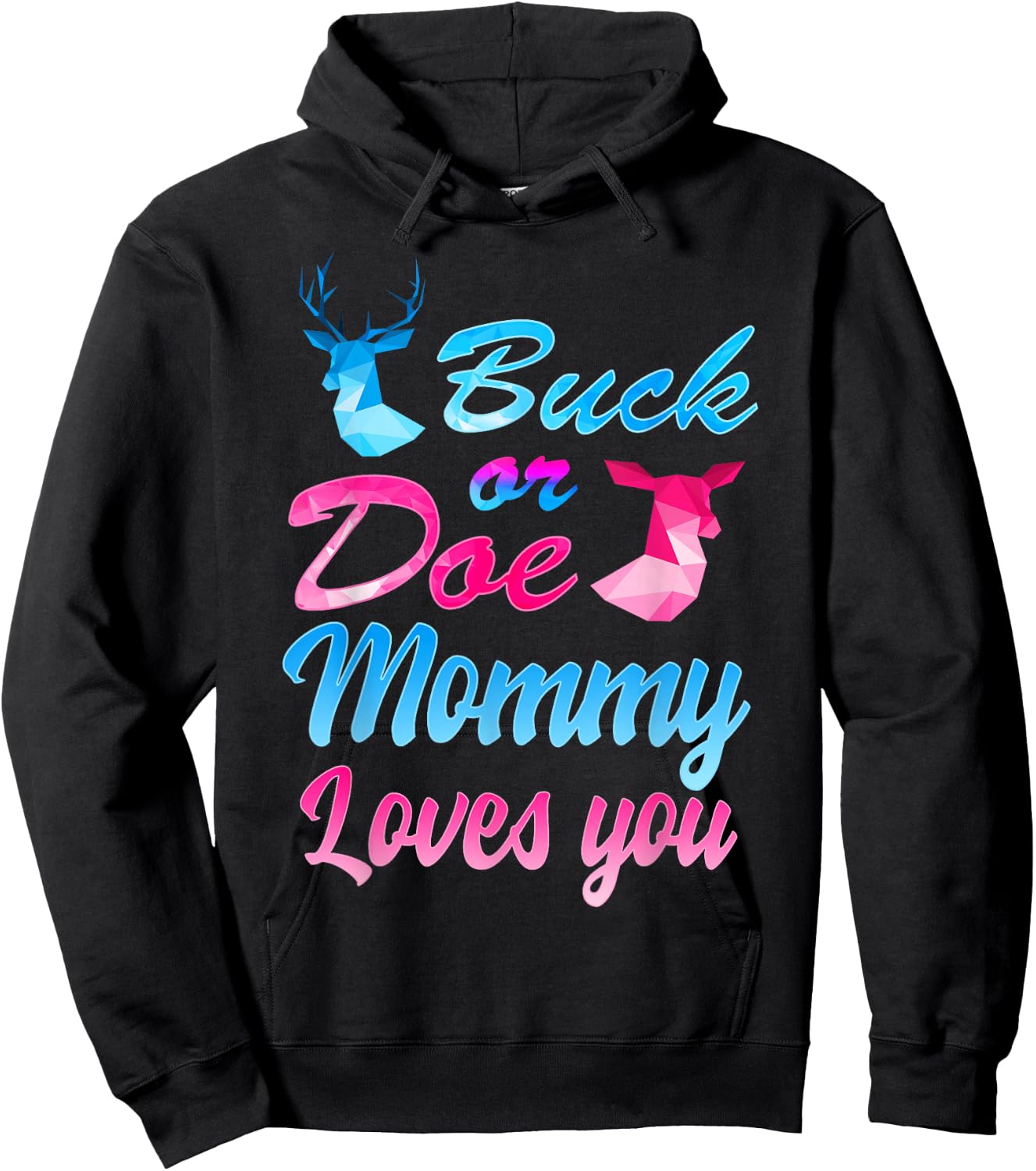 Buck Or Doe Mommy Loves You Shirt Gender Reveal Family Hoodie - Hoodie | Black