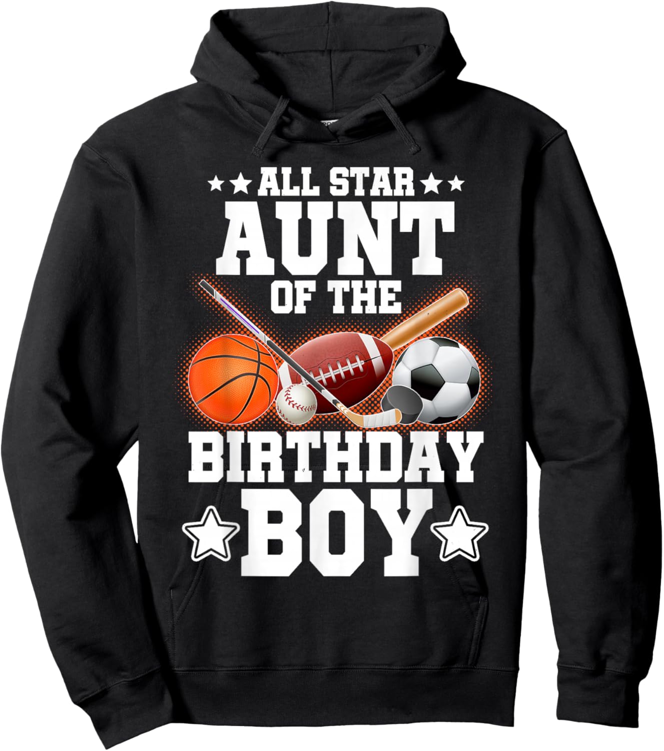 All Star Aunt Of The Birthday Boy Basketball Soccer Sport Hoodie - Hoodie | Black