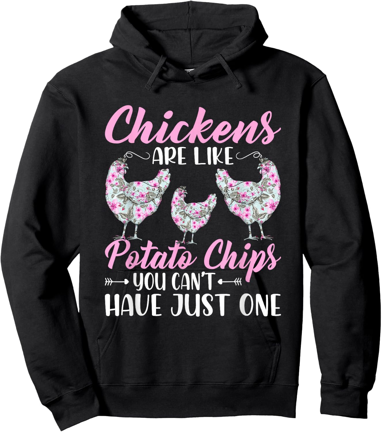 Chickens Are Like Potato Chips Funny Chicken Lovers Girls Hoodie - Hoodie | Black