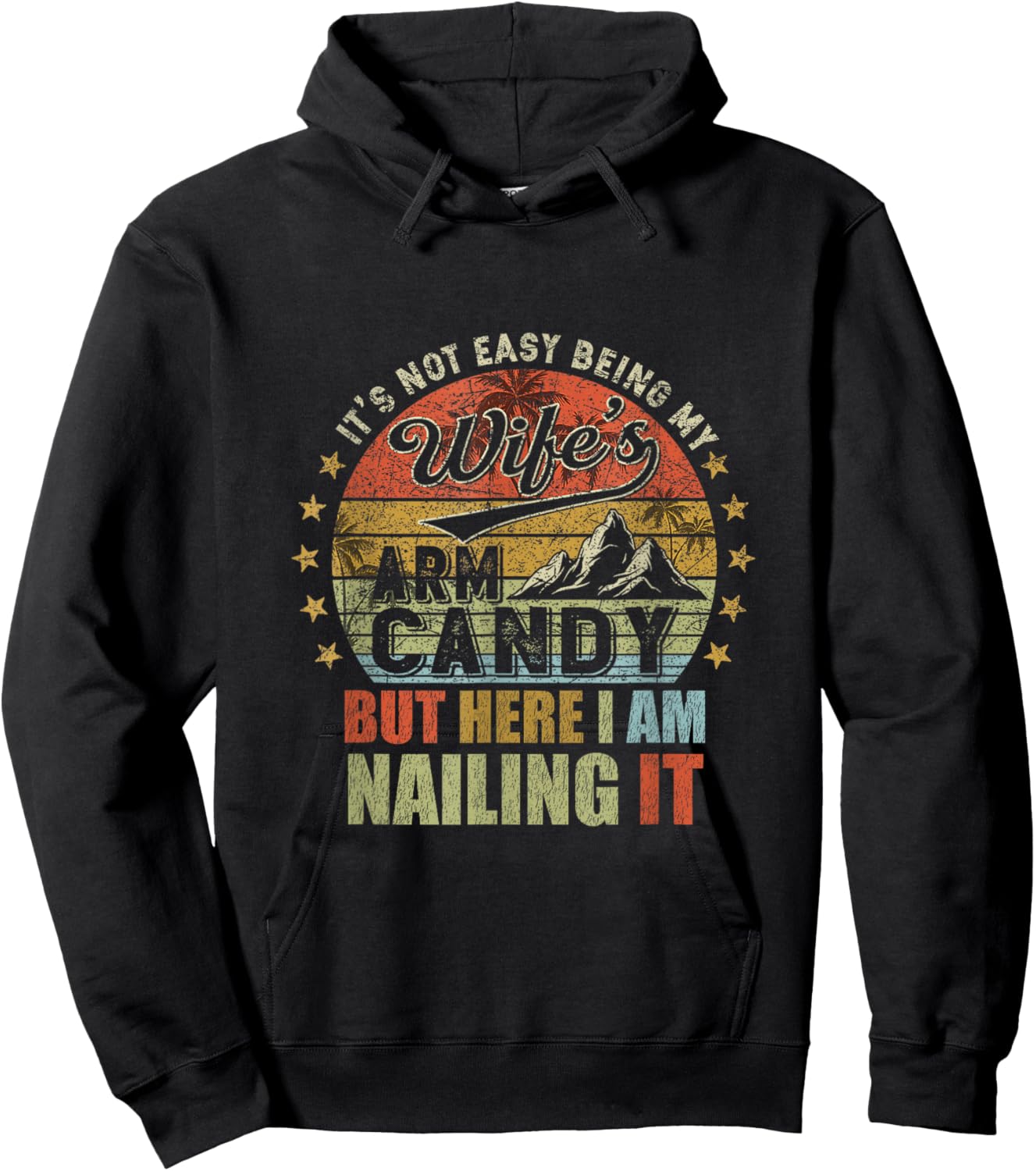 It's Not Easy Being My Wife's Arm Candy Retro Funny Husband Hoodie - Hoodie | Black