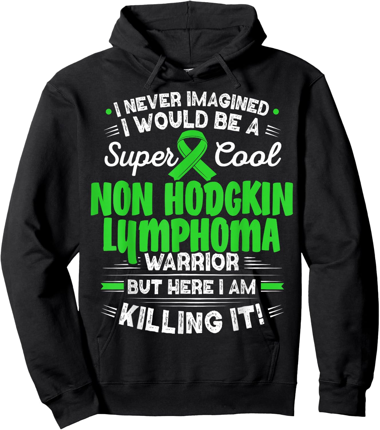 Cool Non Hodgkin Lymphoma Warrior Non Hodgkin Lymphoma Hoodie - Hoodie | Black