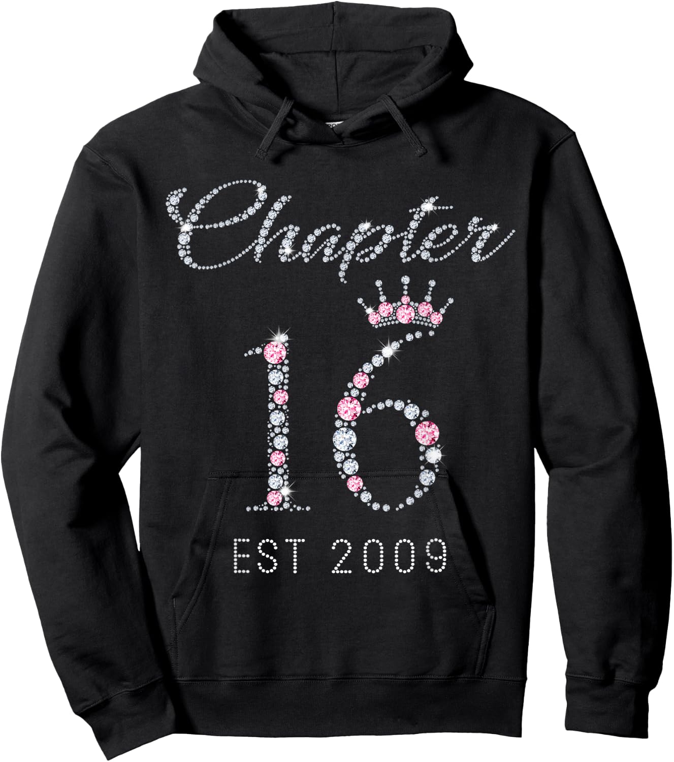 Chapter 16 EST 2009 16Th Birthday Gift Girls Hoodie - Hoodie | Black