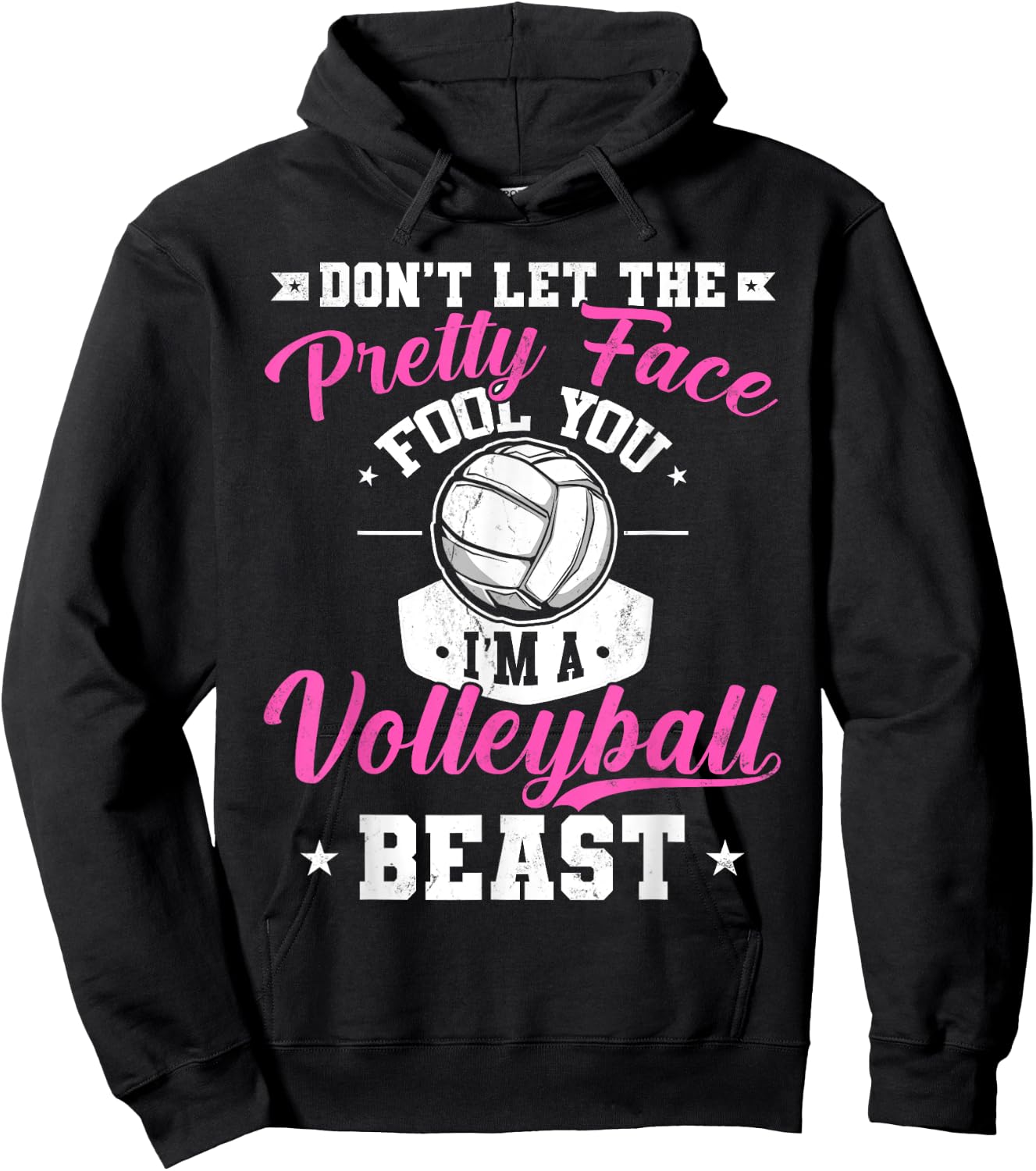 Don't Let The Pretty Face Fool You I'm A Volleyball Beast Hoodie - Hoodie | Black