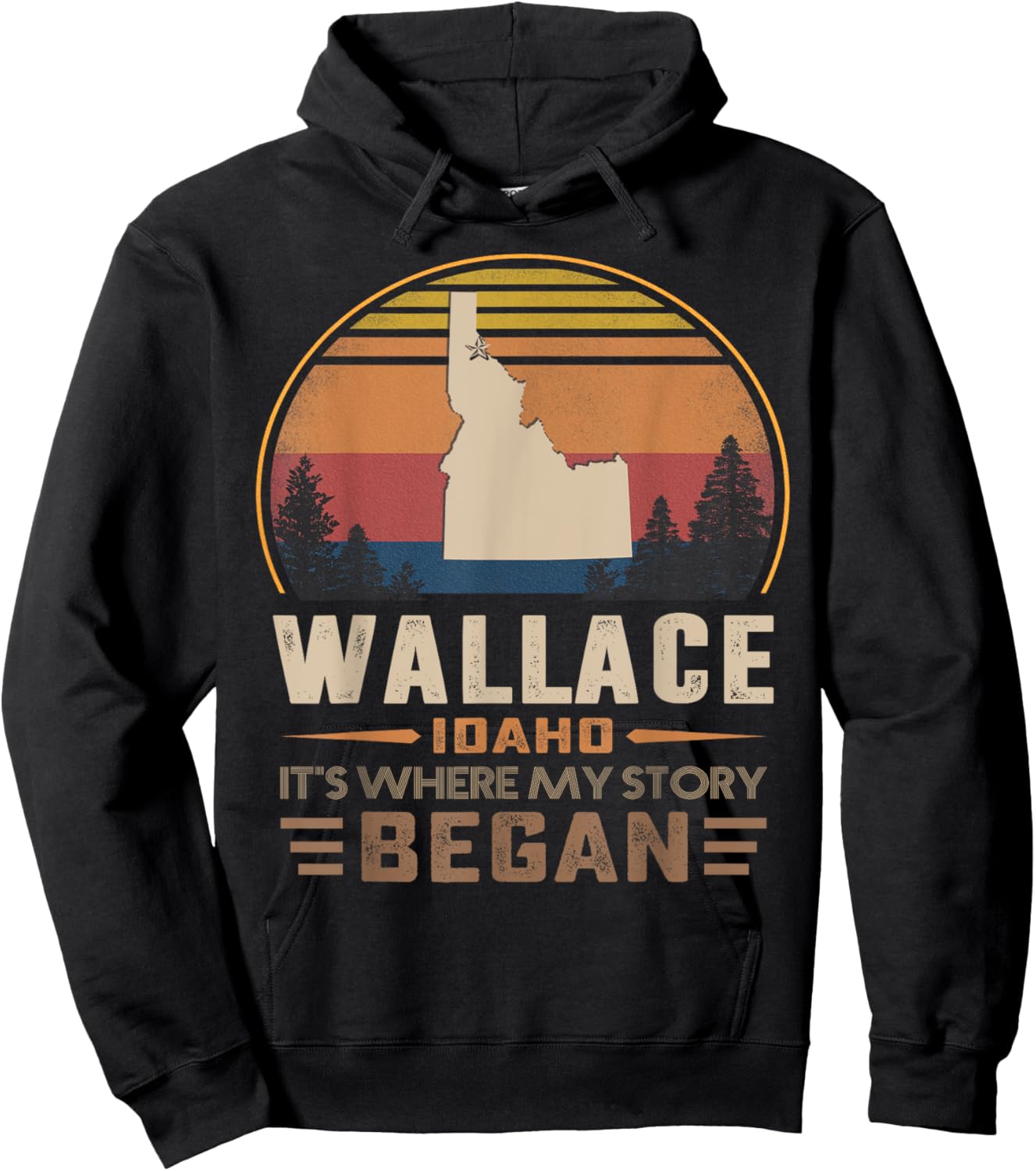 Wallace Idaho Where My Story Began Hoodie - Hoodie | Black