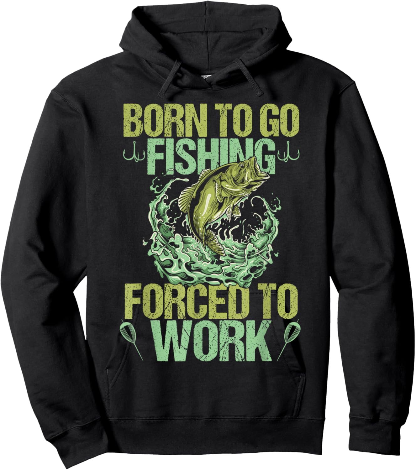 Born To Go Fishing but Forced to Work Funny Fishing Quote Hoodie - Hoodie | Black