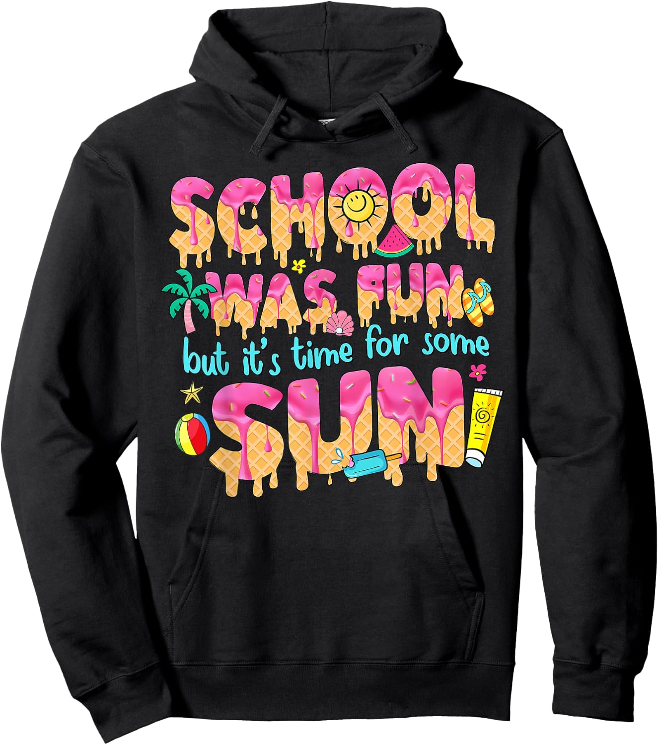 School Year Teacher Summer Ice Cream Drip Happy Last Day Hoodie - Hoodie | Black