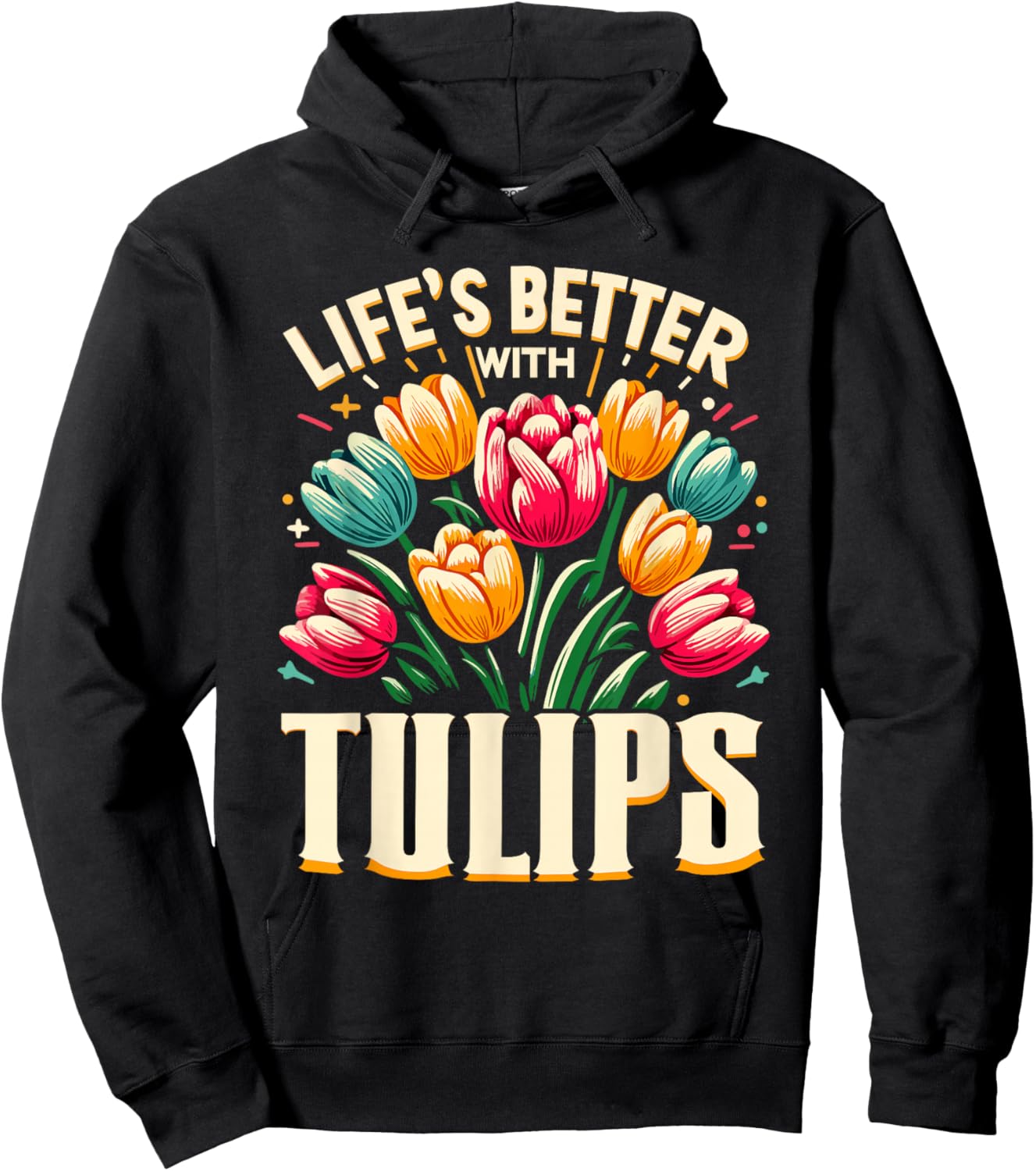 Tulips Tulip Flower Gardener Gardening Springtime Hoodie - Hoodie | Black