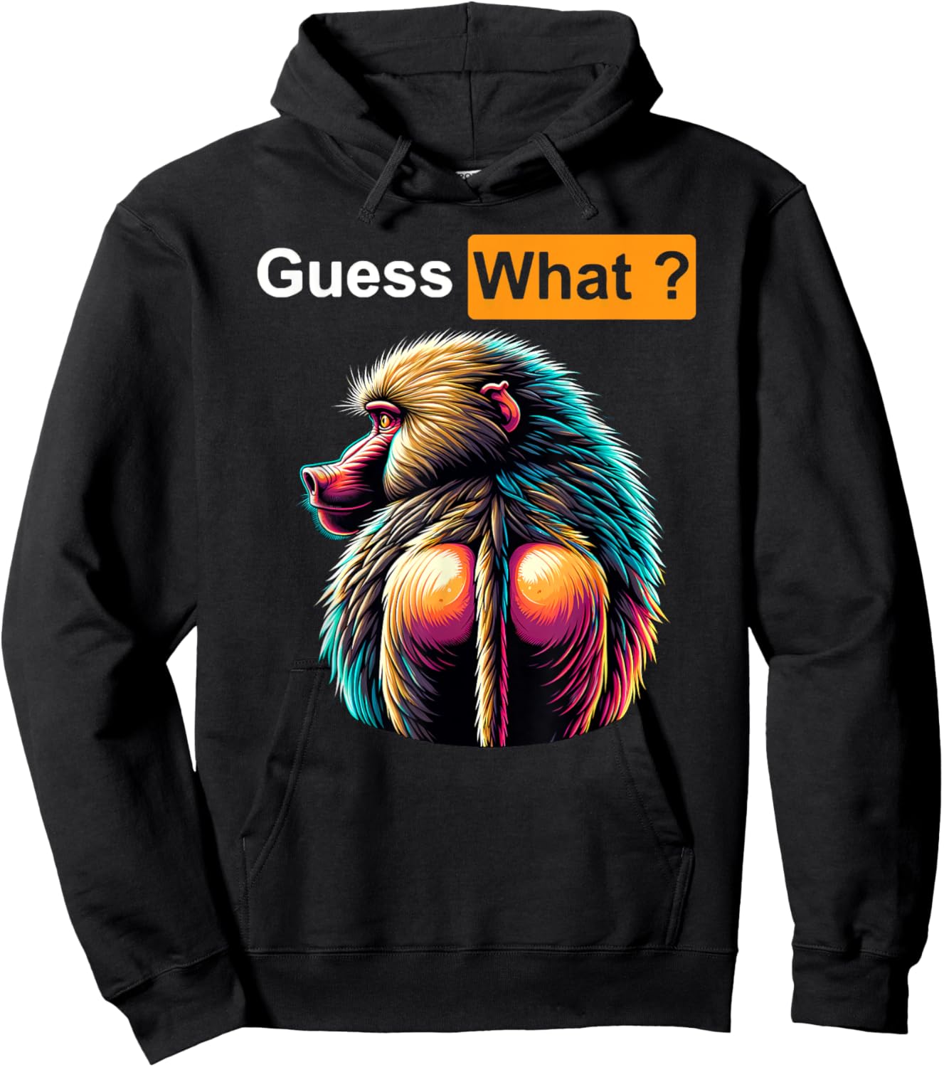 Guess What Baboon Butt Hoodie - Hoodie | Black