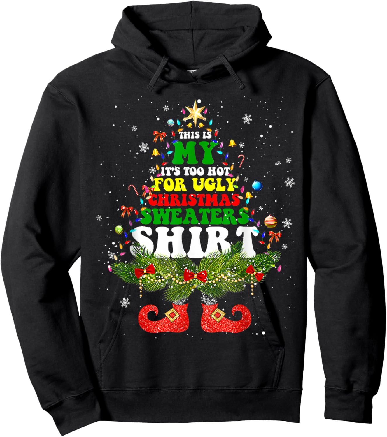 This Is My It's Too Hot For Ugly Christmas Sweaters Matching Hoodie - Hoodie | Black