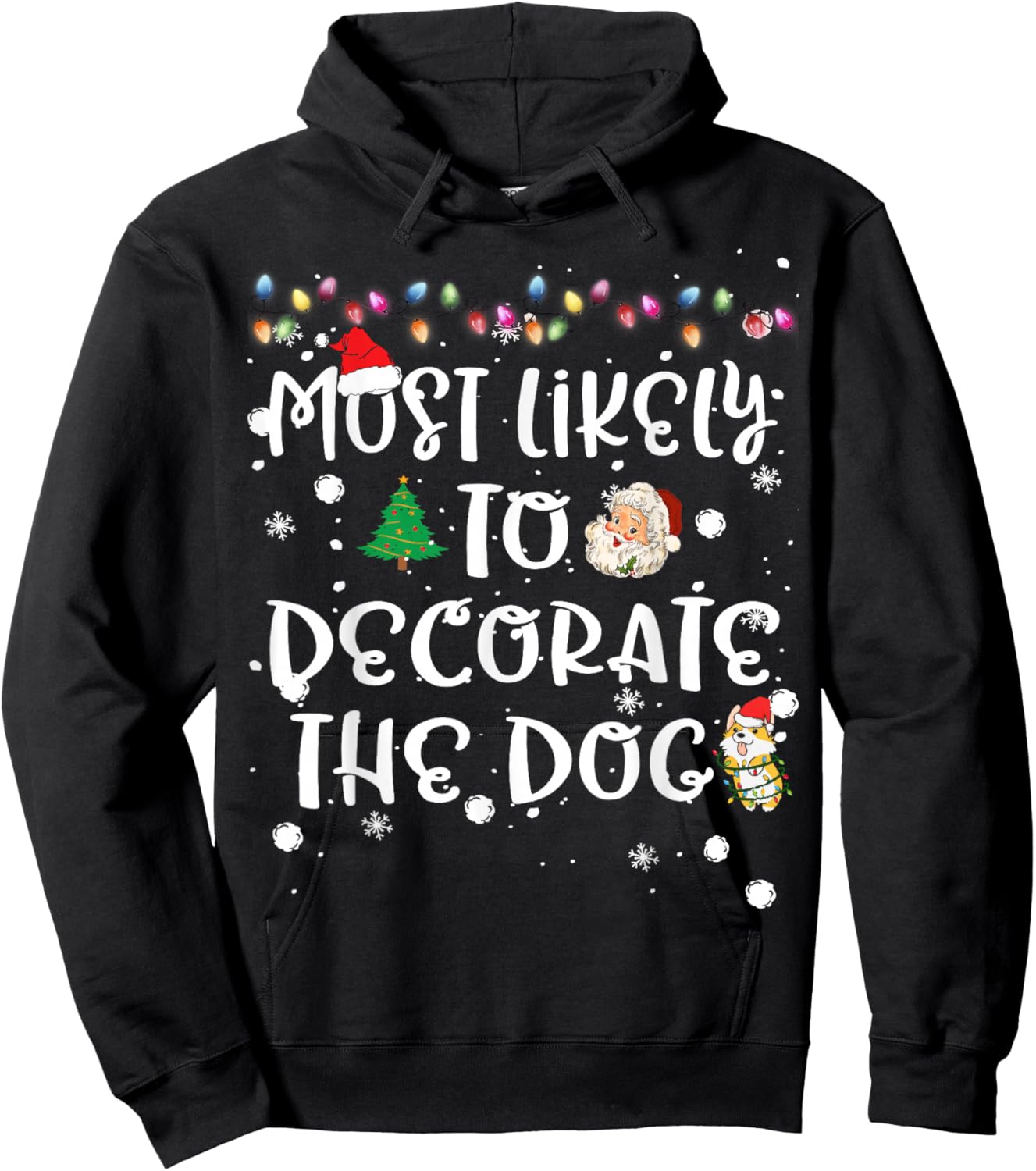 Most Likely To Decorate The Dog Christmas Family Funny PJ Hoodie - Hoodie | Black