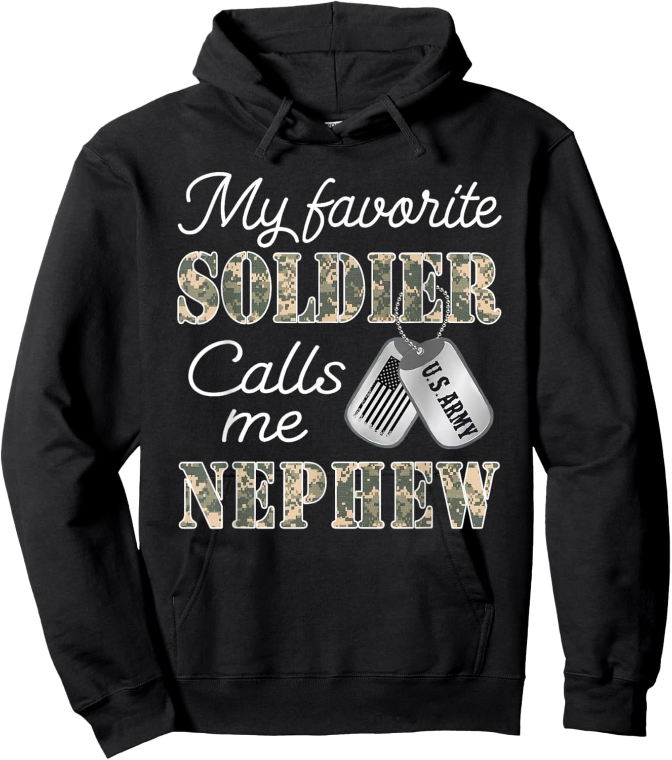 My Favorite Soldier Calls Me Nephew Proud US Army Family Hoodie - Hoodie | Black