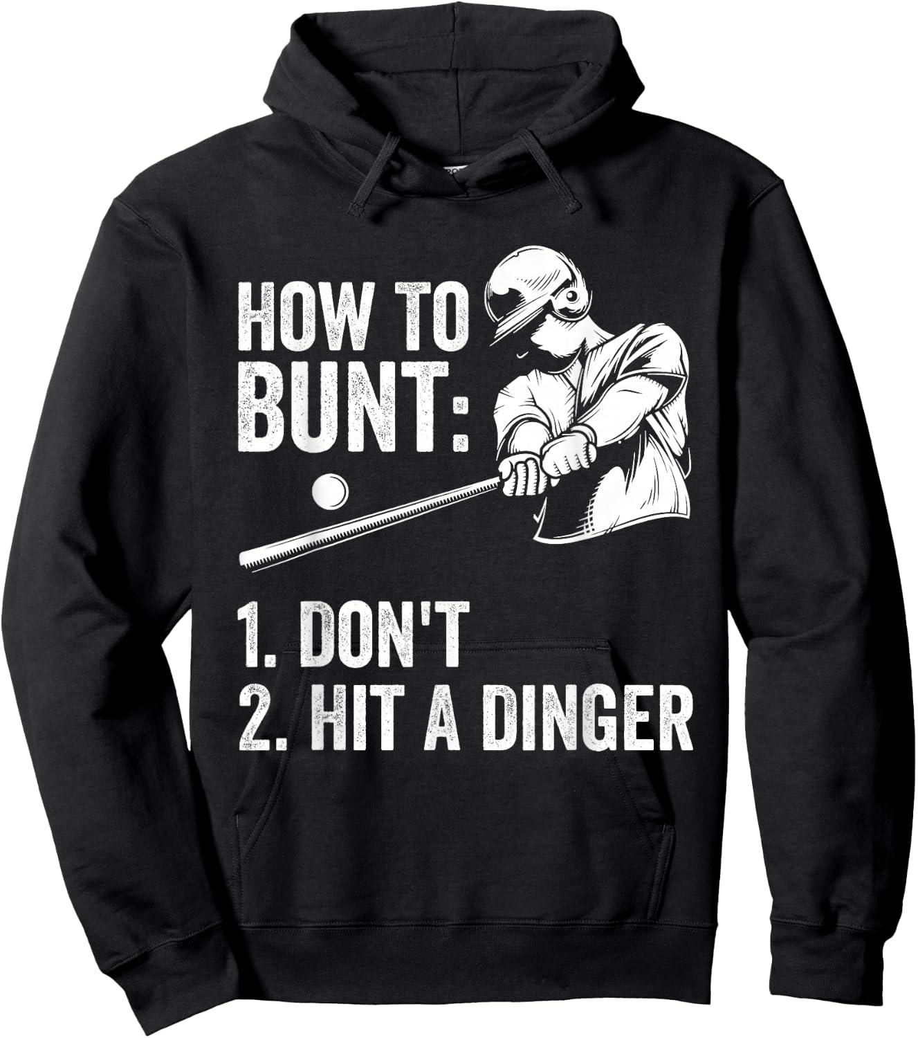 How To Bunt Don't Hit A Dinger Funny Baseball Player Hoodie - Hoodie | Black