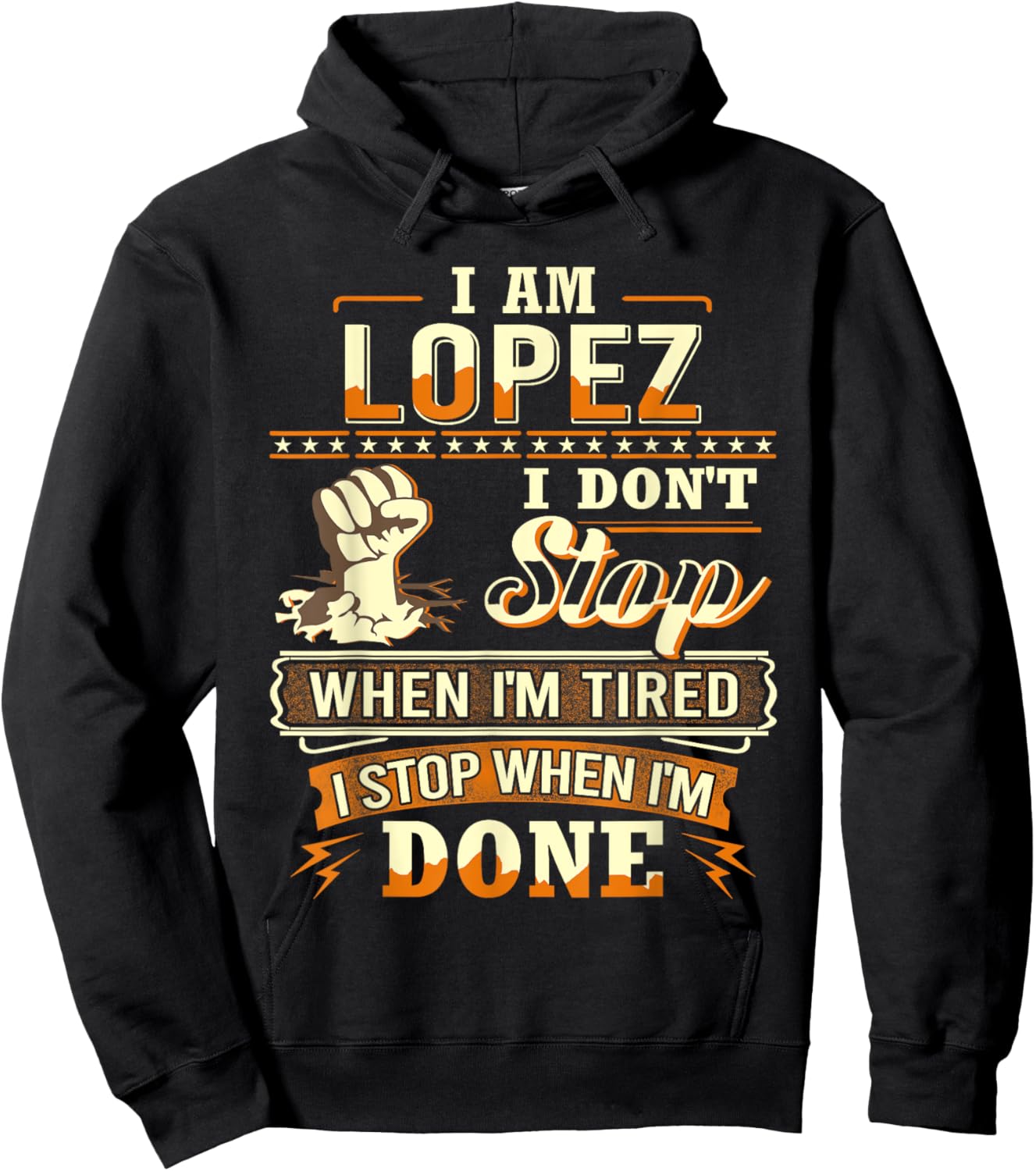 I am Lopez Shirt Personalized Lopez Last Name Hoodie - Hoodie | Black