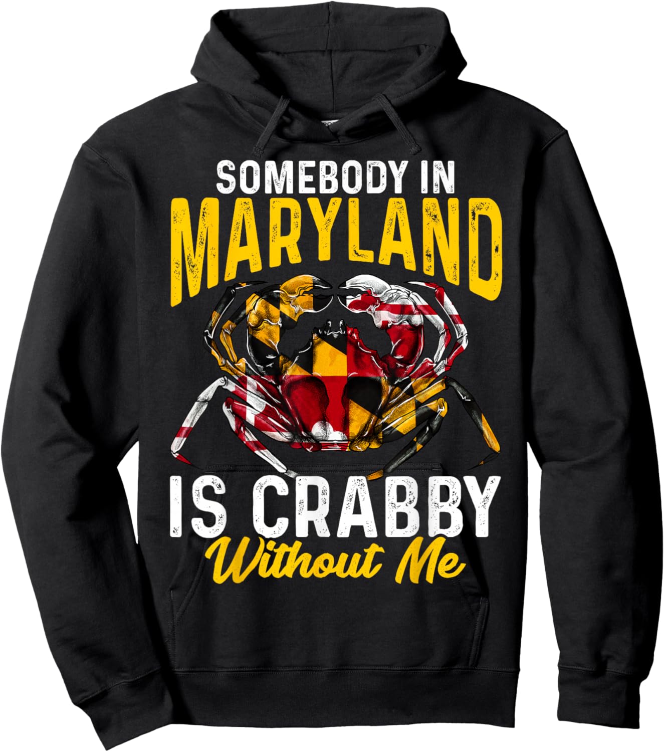 Somebody In Maryland Is Crabby Without Me Crab Flag Hoodie - Hoodie | Black