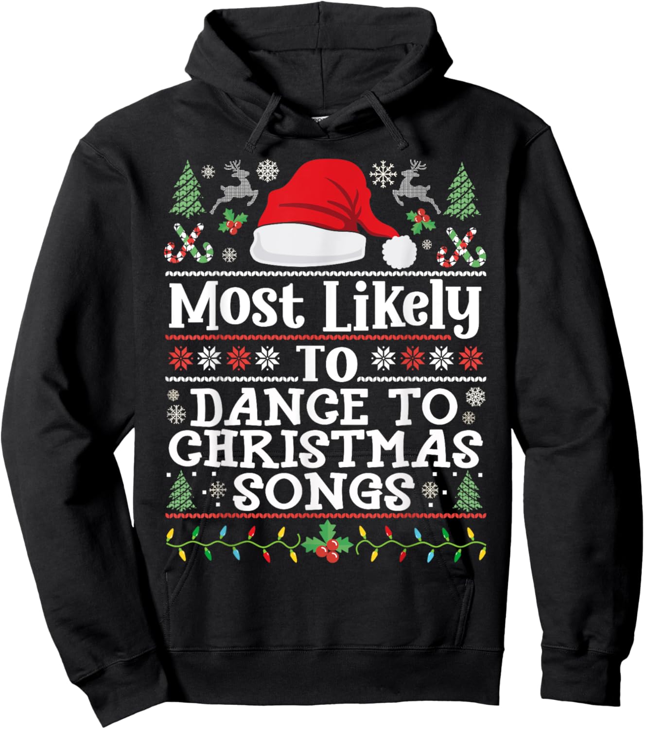 Most likely to Dance to Christmas Songs - Christmas Dancing Hoodie - Hoodie | Black