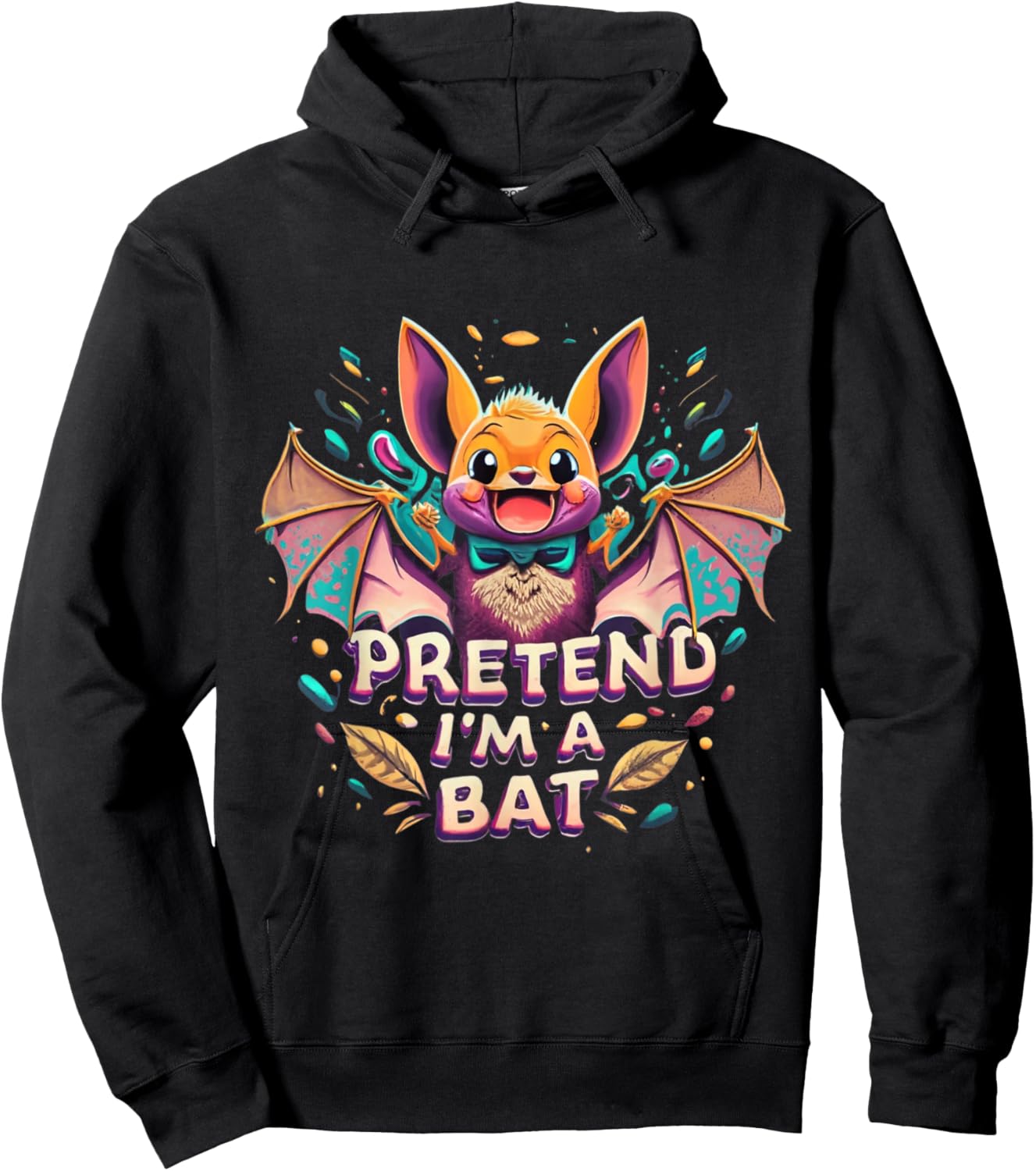 Pretend I'm A Bat Funny Design Pretend Im a Bat Hoodie - Hoodie | Black