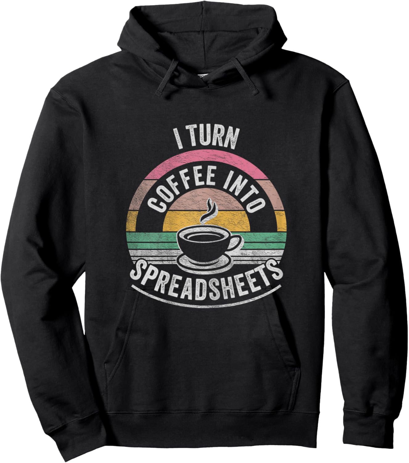 Vintage I Turn Coffee Into Spreadsheets Finance Accountant Hoodie - Hoodie | Black
