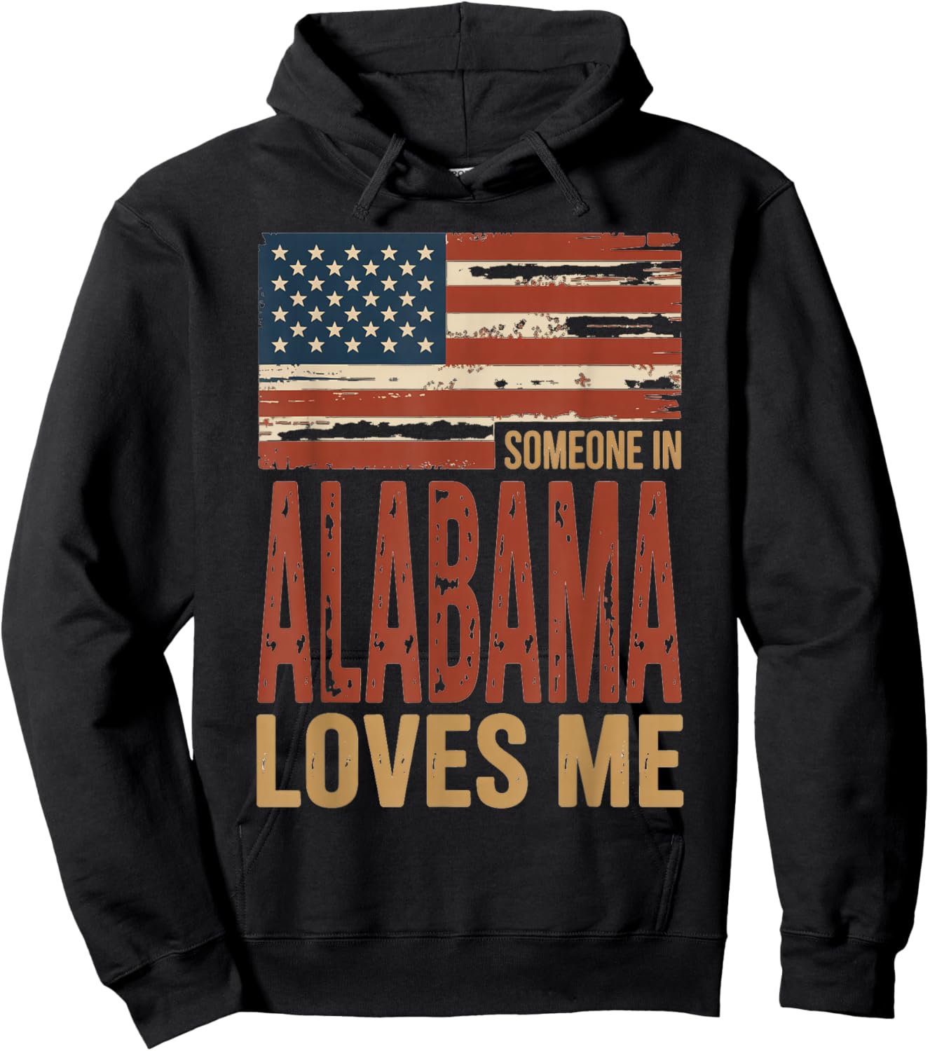 Someone in Alabama Loves Me US Flag Hoodie - Hoodie | Black