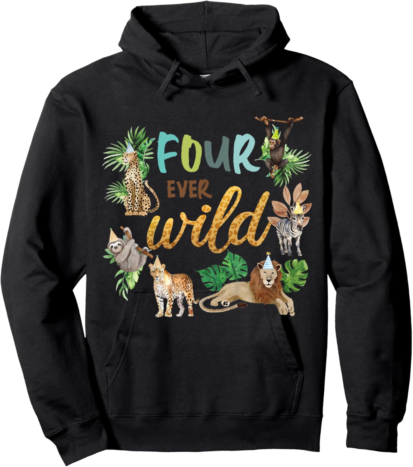 Kids Four Ever Wild 4th Birthday Boy Zoo Safari Jungle Theme Son Hoodie - Hoodie | Black