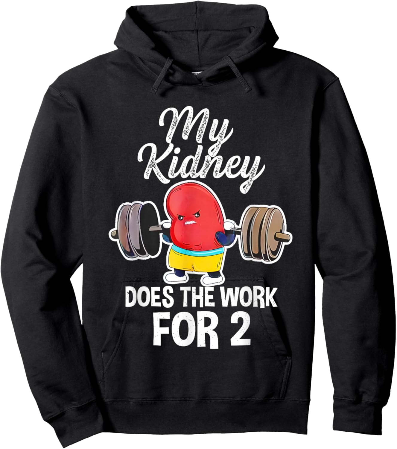 My Kidney Does The Work For 2 Hoodie - Hoodie | Black