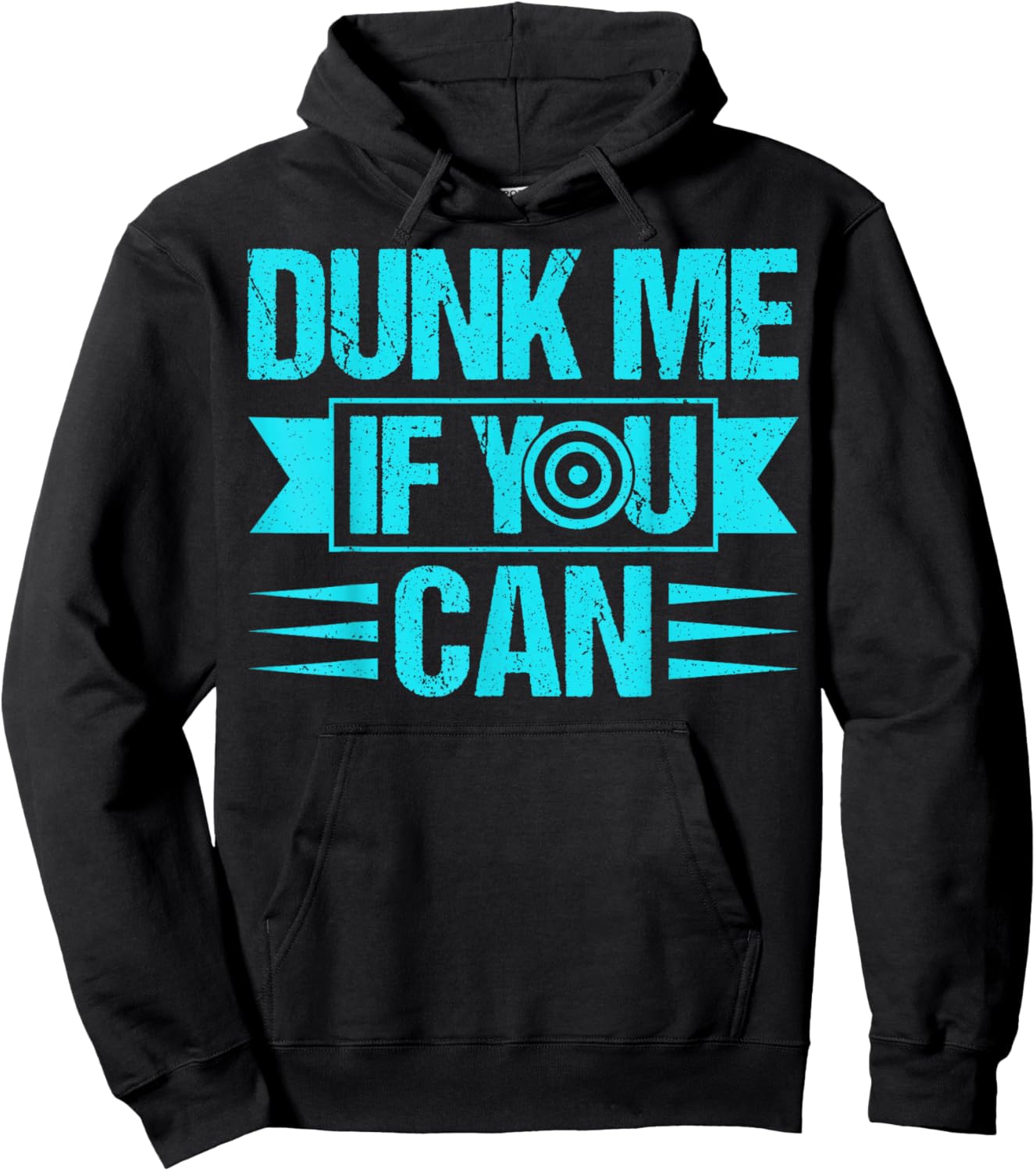 Dunk me if you can Quote for a Dunk Tank Lover Hoodie - Hoodie | Black