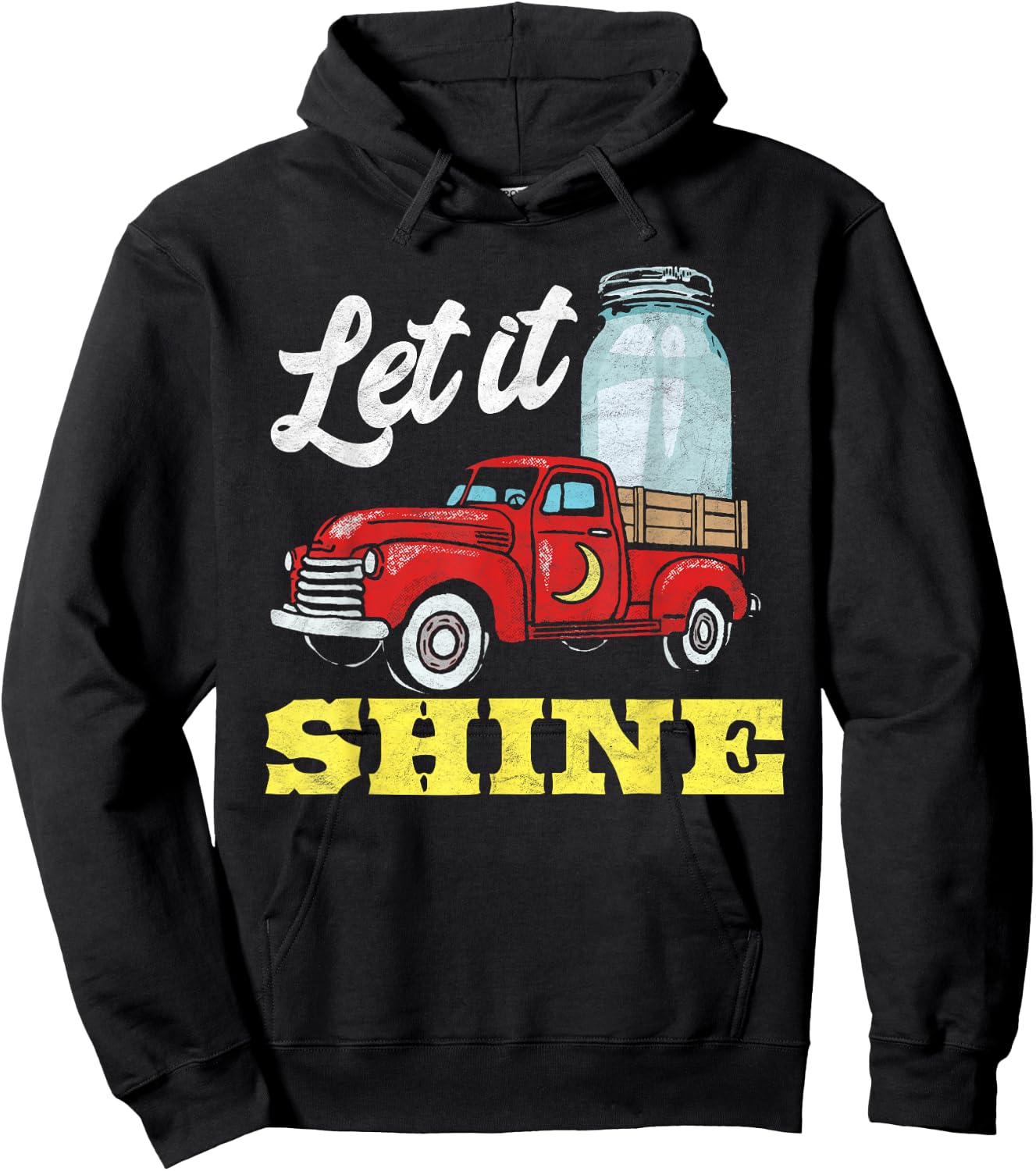 Let it Shine! Vintage Truck & Moonshine Jar Funny Graphic Hoodie - Hoodie | Black