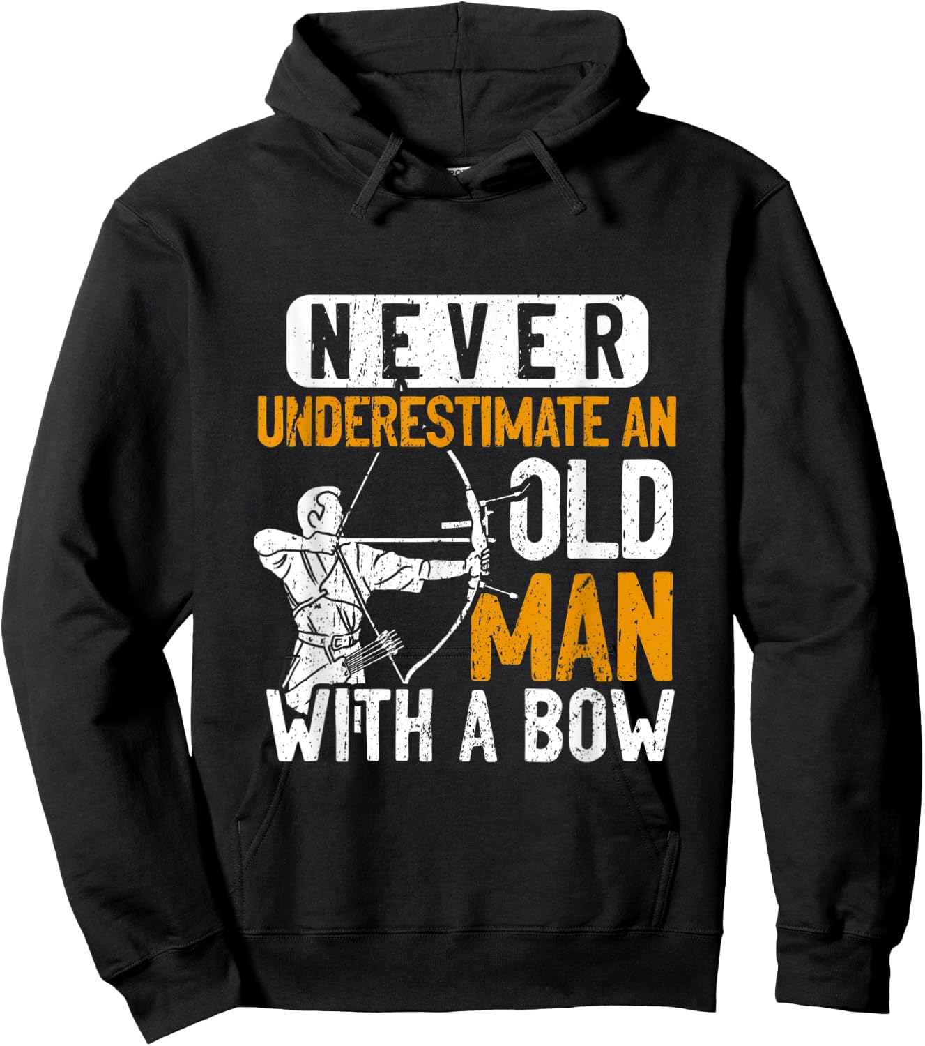 Never Underestimate An Old Man With A Bow Archer Hoodie - Hoodie | Black