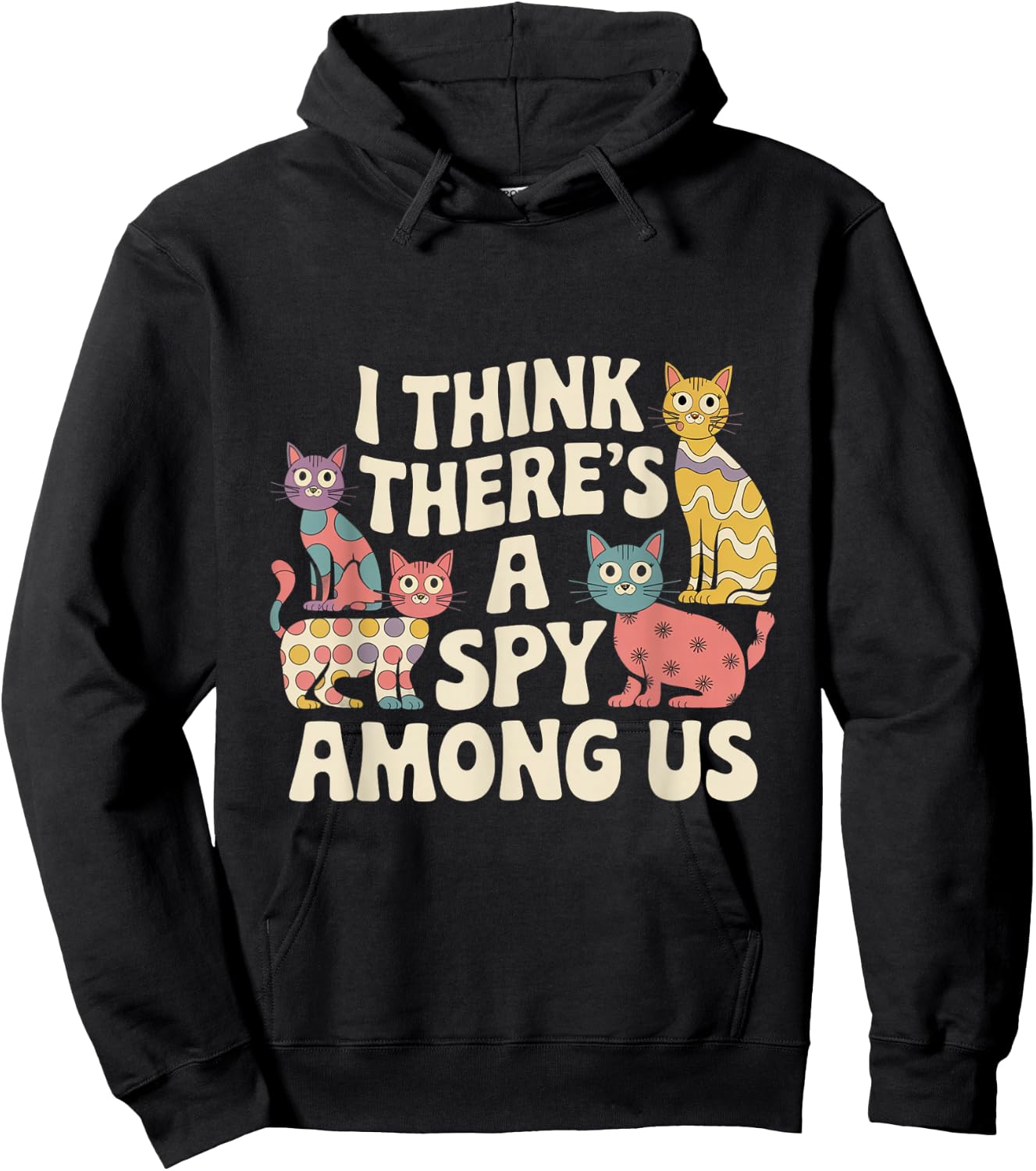 Kitty Among Us Costume I Think There's A Spy Among Us Memes Hoodie - Hoodie | Black