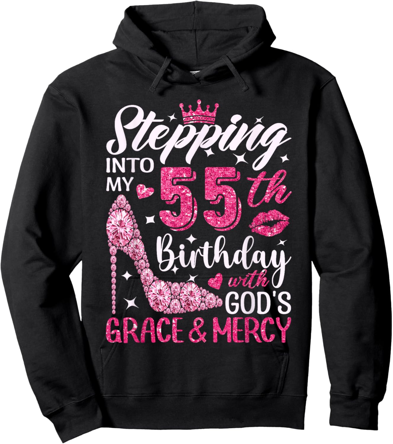 Stepping Into My 55th Birthday With Gods Grace And Mercy Hoodie - Hoodie | Black