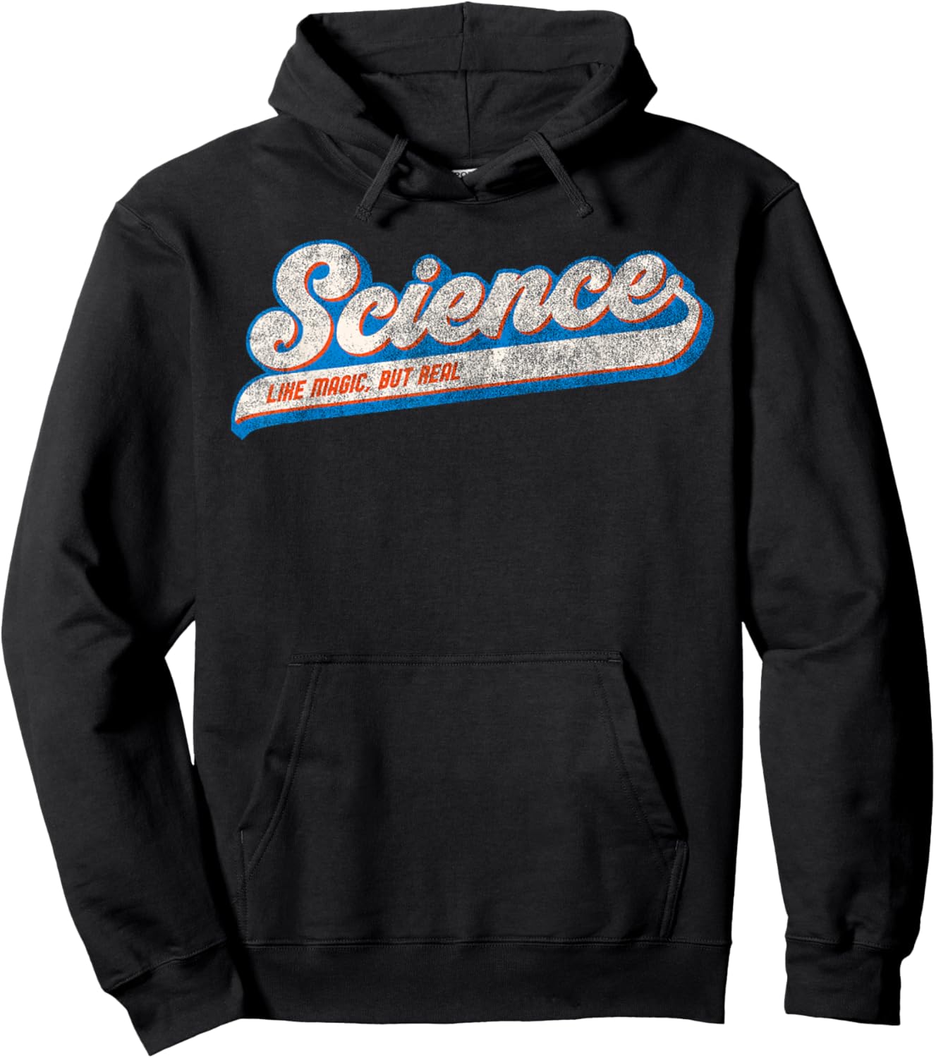 Science its like Magic but Real - Science Hoodie - Hoodie | Black