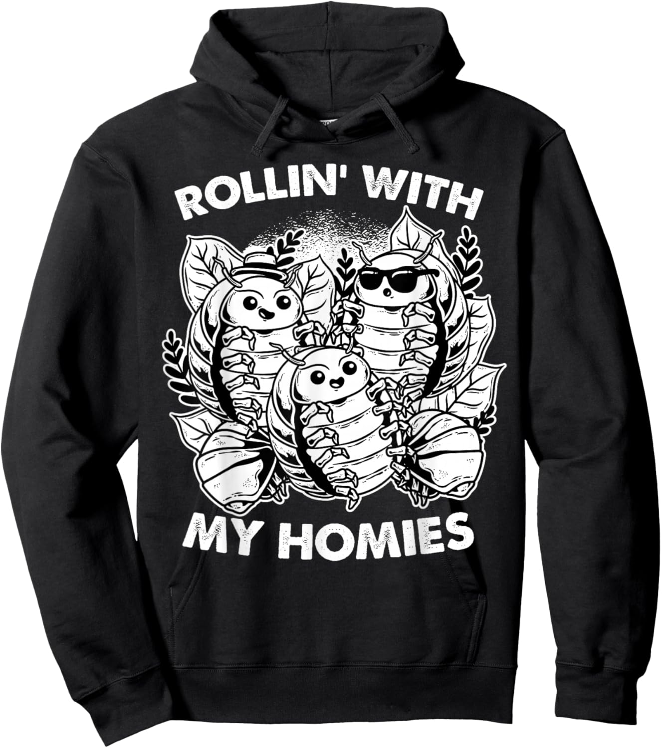 Isopod Pill Bug Rollie Pollie Rollin' With The Homies Hoodie - Hoodie | Black