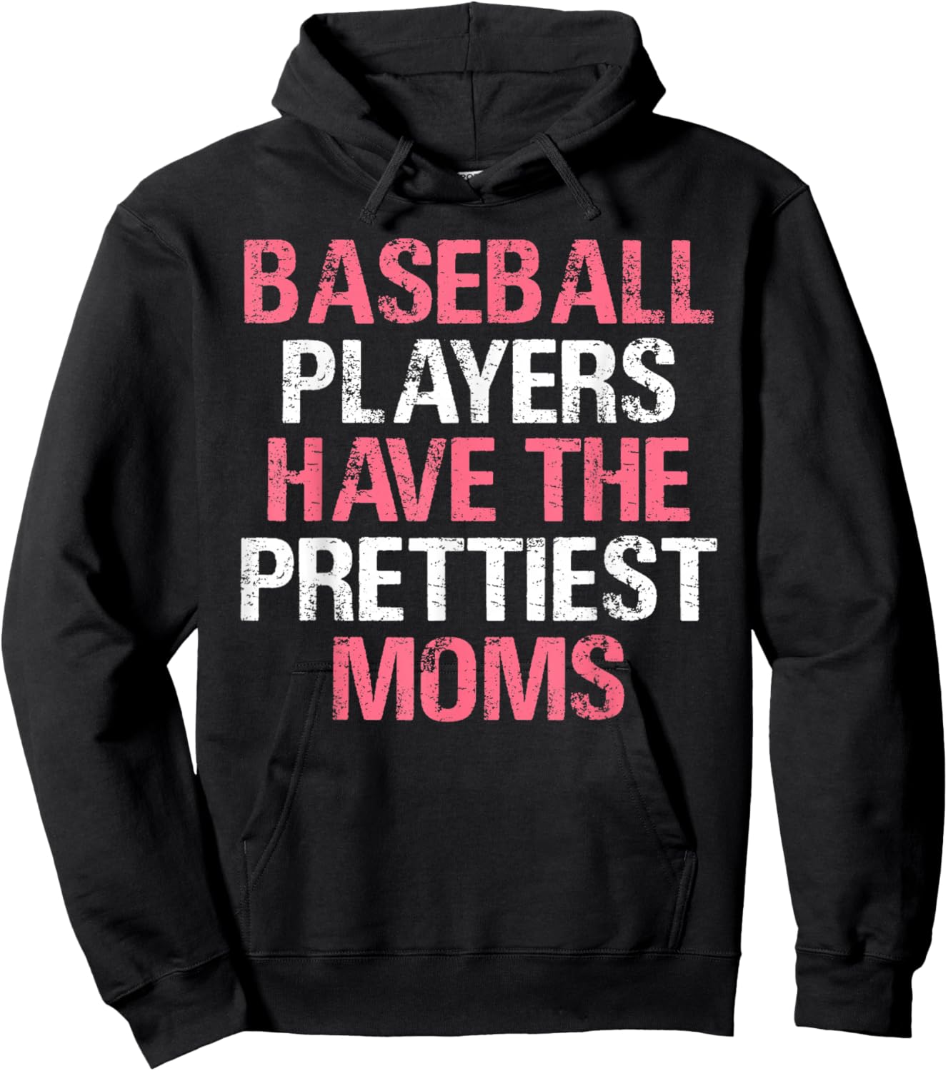 Baseball Players Have The Prettiest Moms Baseball Hoodie - Hoodie | Black