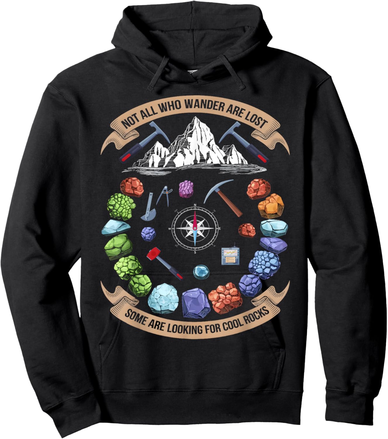 Not All Who Wander Are Lost Some Are Looking For Cool Rocks Hoodie - Hoodie | Black