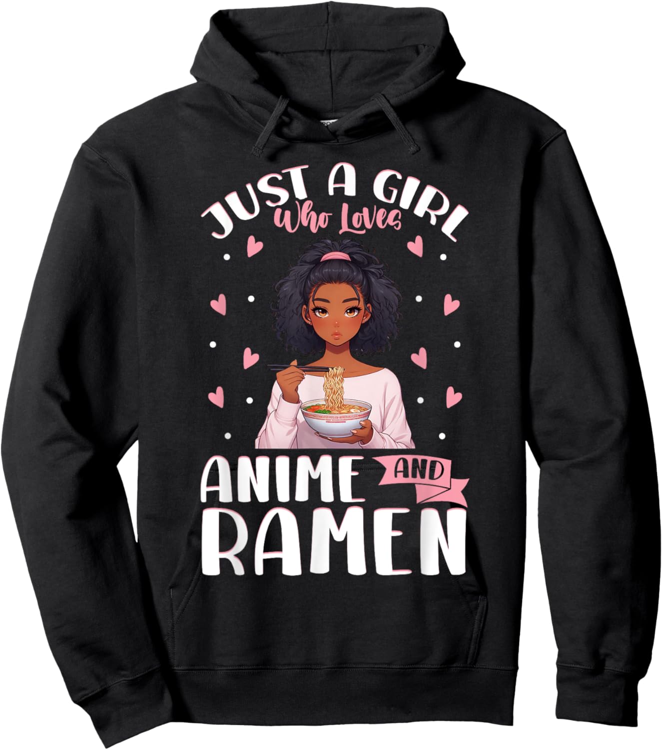 Just A Girl Who Loves Anime And Ramen African American Hoodie - Hoodie | Black