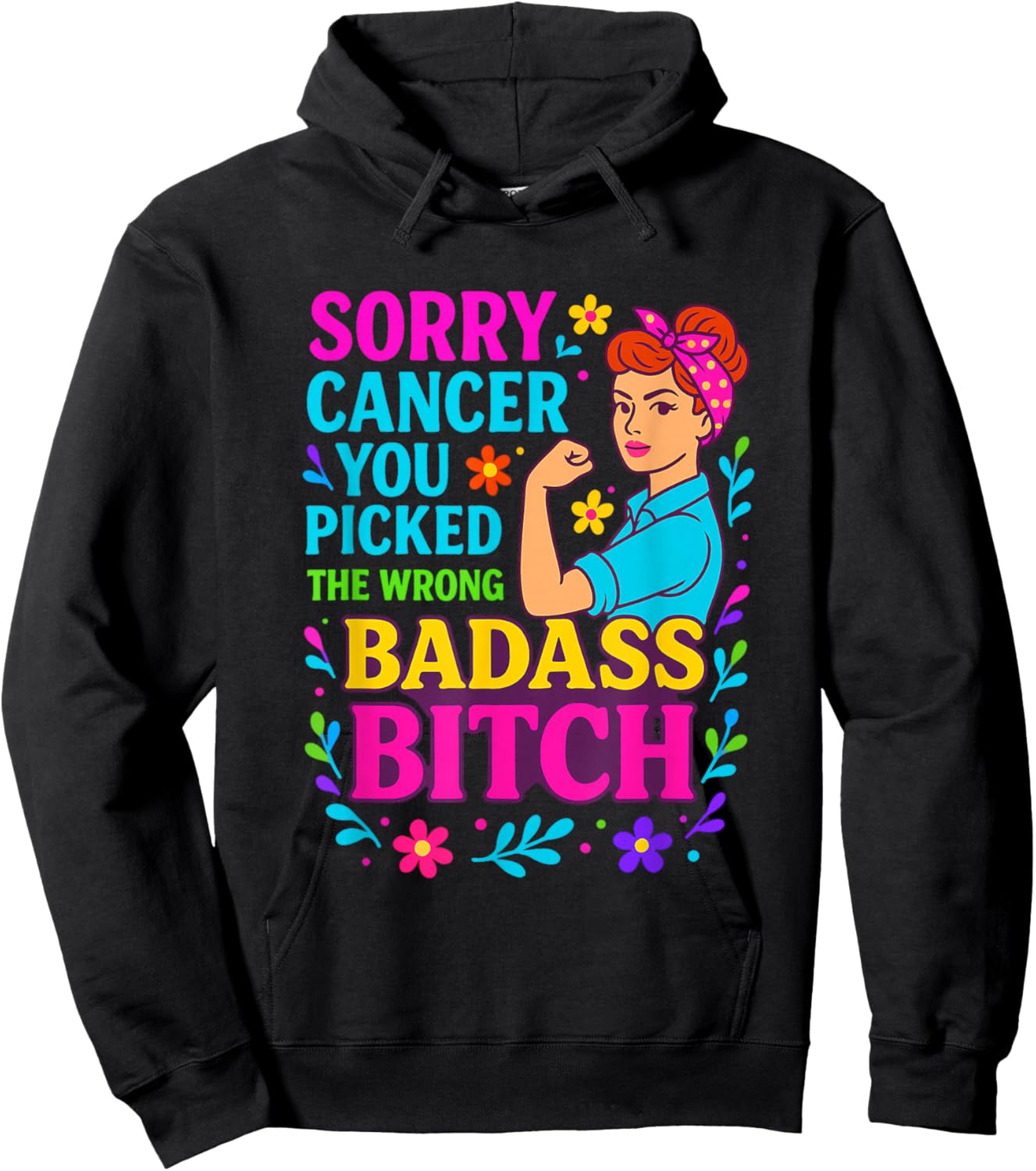 Sorry Cancer You Picked The Wrong Badass Bitch. Cancer Aware Hoodie - Hoodie | Black