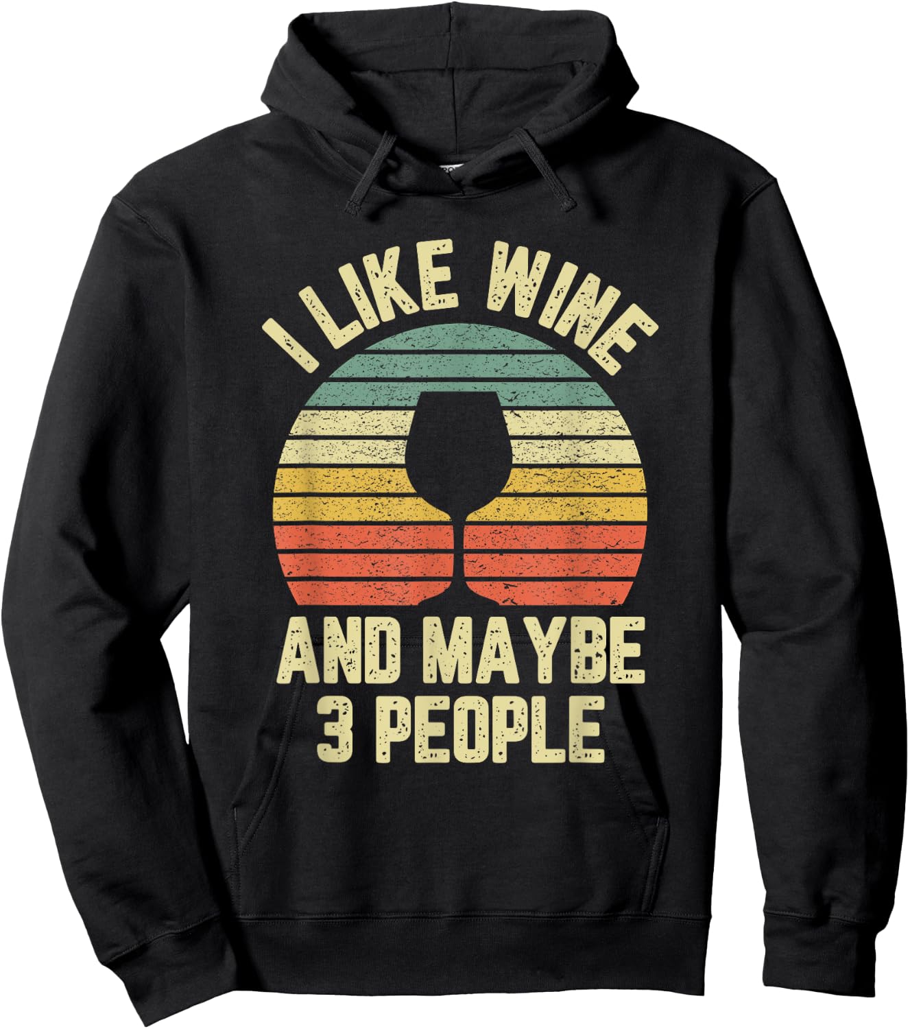 I Like Wine Maybe 3 People Funny Drinking T Shirt Retro Hoodie - Hoodie | Black