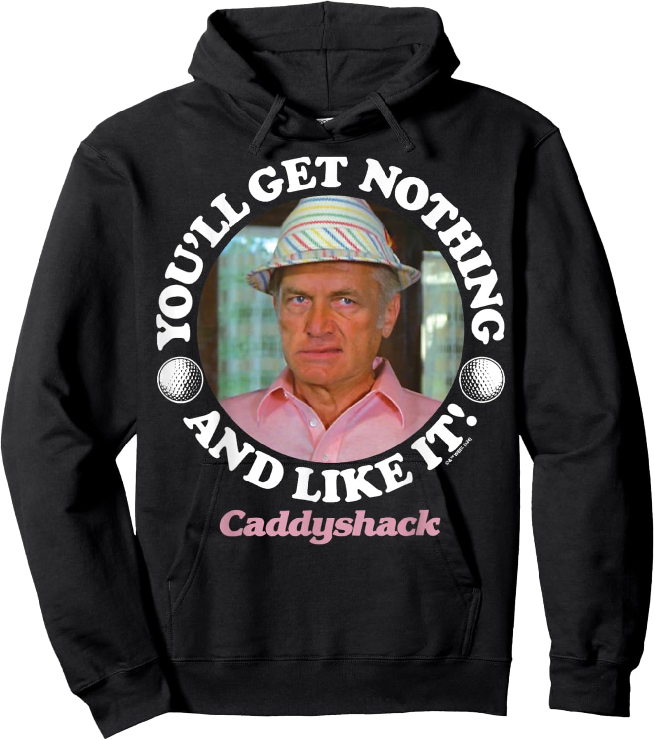 Caddyshack - You'll Get Nothing and Like It Hoodie - Hoodie | Black