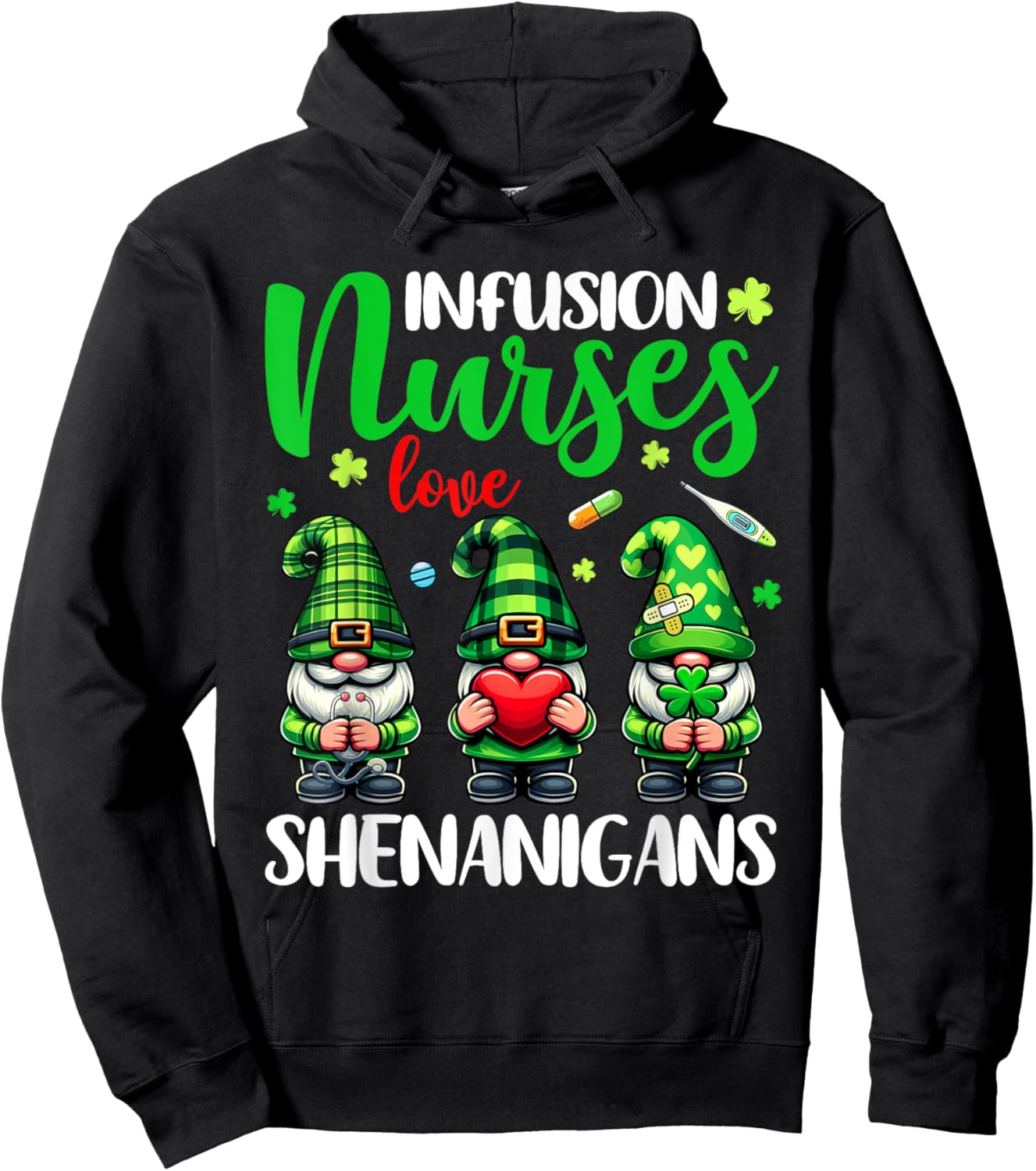 Infusion Nurse Love Shenanigans Gnomes Nurse St Patricks Day Hoodie - Hoodie | Black