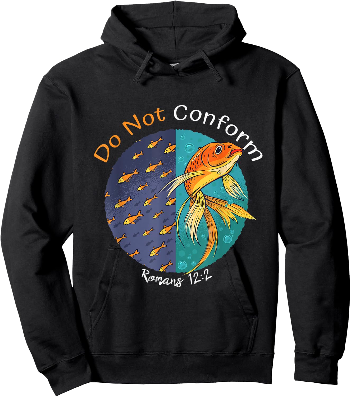 Do not Conform to this World Romans 12:2, Fish Bible Verse Hoodie - Hoodie | Black