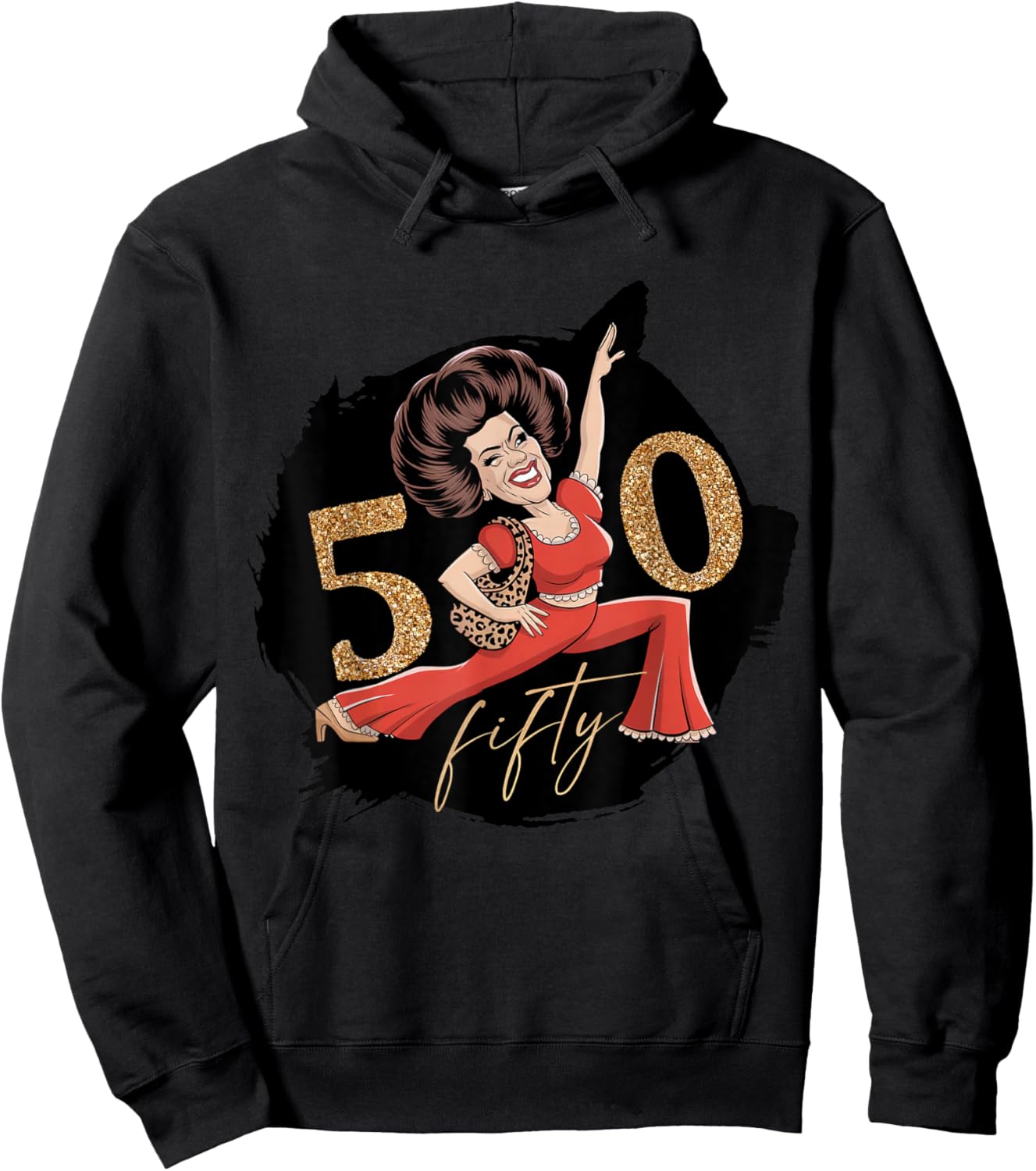 I’m 50 Sally Funny Kick Lady O’Malley Molly Birthday Night Hoodie - Hoodie | Black
