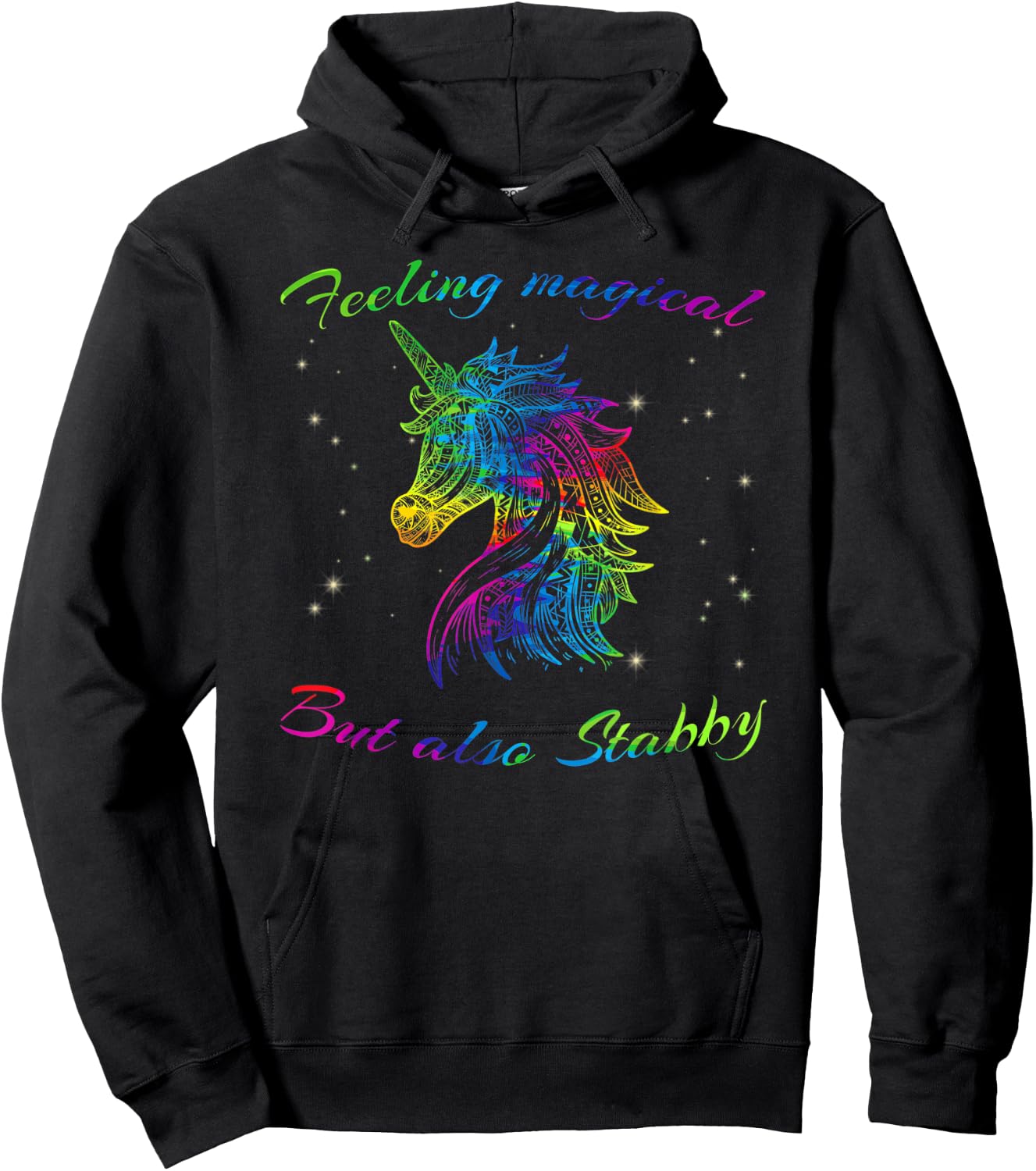 Feeling Magical But Also Stabby Unicorn Rainbow Shirt Hoodie - Hoodie | Black