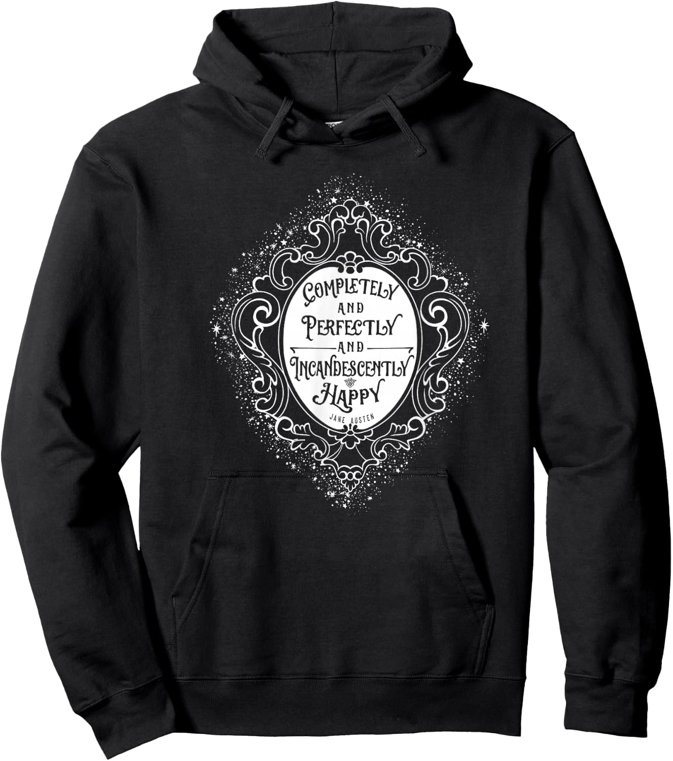 Jane Austin Quote Shirt, Pride and Prejudice Vintage Hoodie - Hoodie | Black