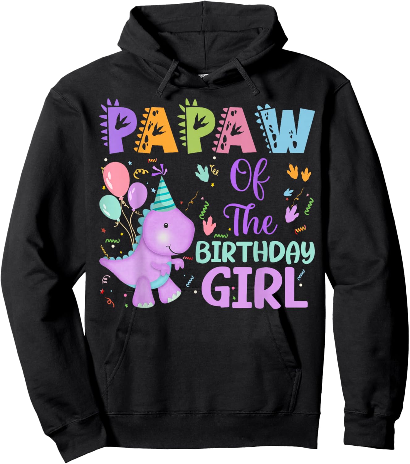Papaw Of The Birthday Girl Dinosaur Saurus Rex Party Hoodie - Hoodie | Black