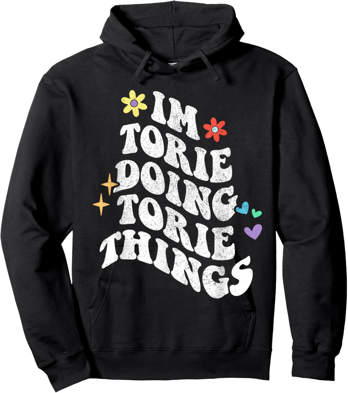 Retro Groovy Im Torie Doing Torie Things Funny Mother's Day Hoodie - Hoodie | Black