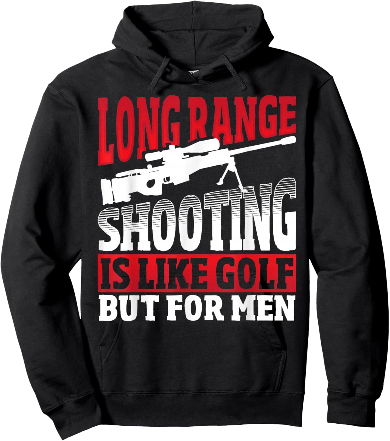 Long Range Shooting is Like Golf But - Sniper Hoodie - Hoodie | Black