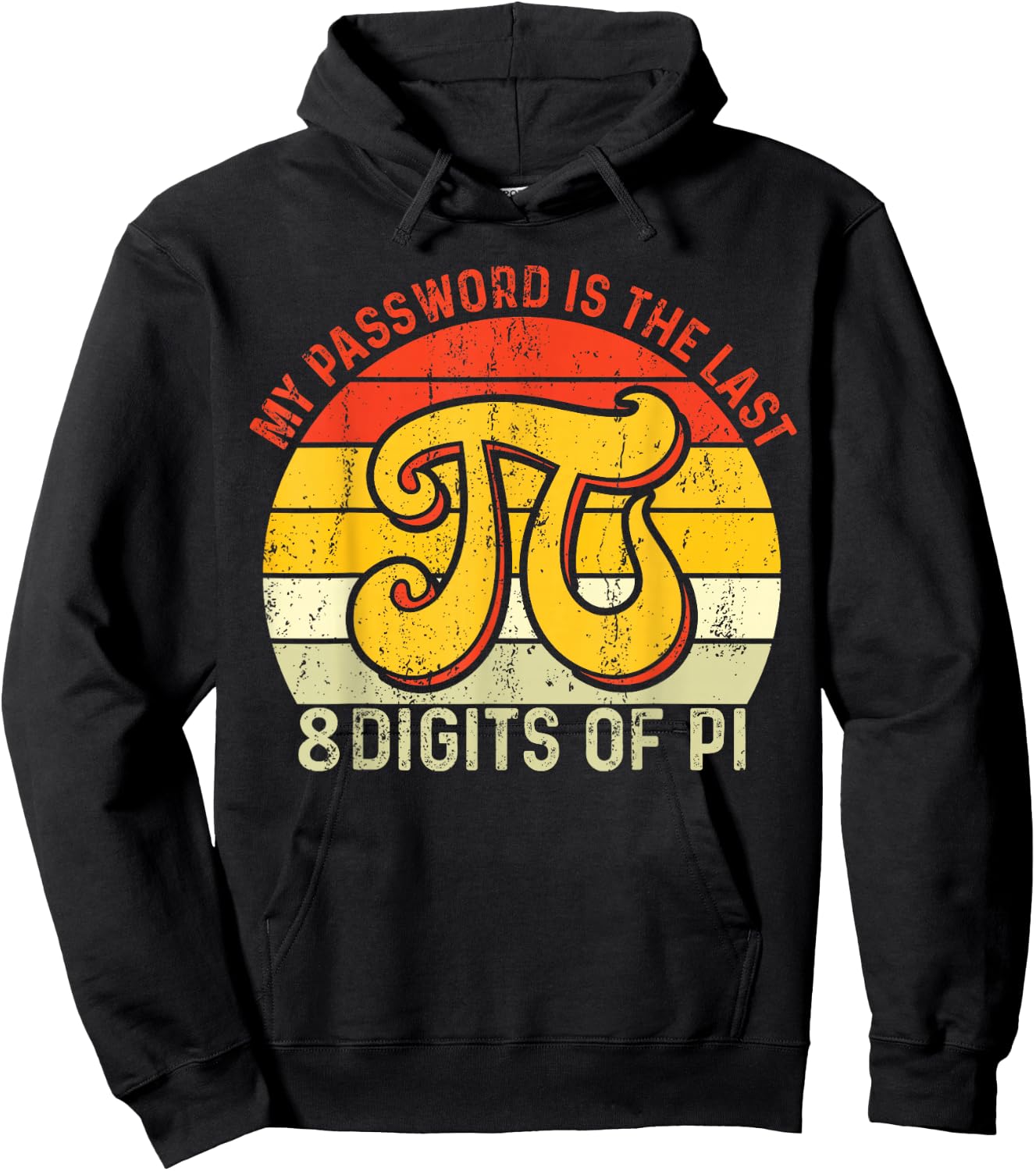 My Password Is The Last 8 Digits Of Pi Hoodie - Hoodie | Black
