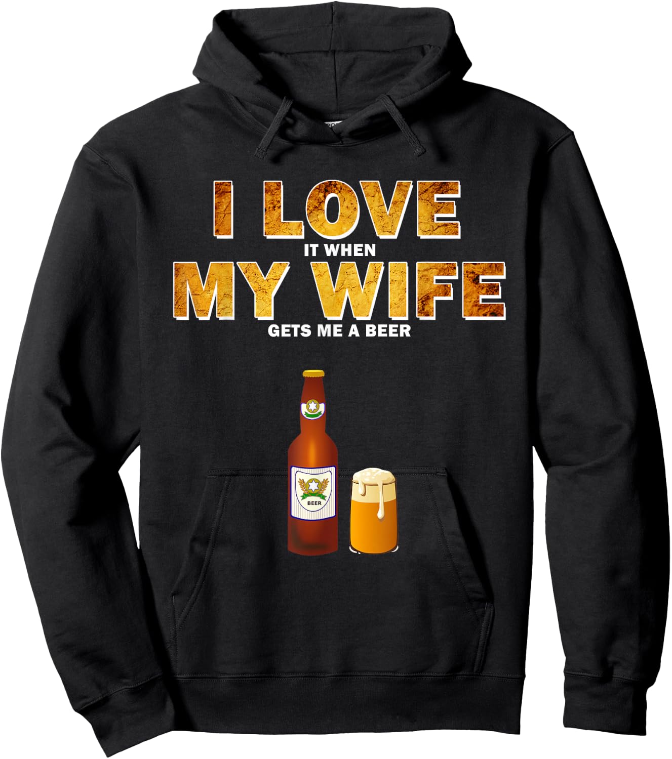 I Love It When My Wife Gets Me A Beer Funny Quotes Gift Men Hoodie - Hoodie | Black