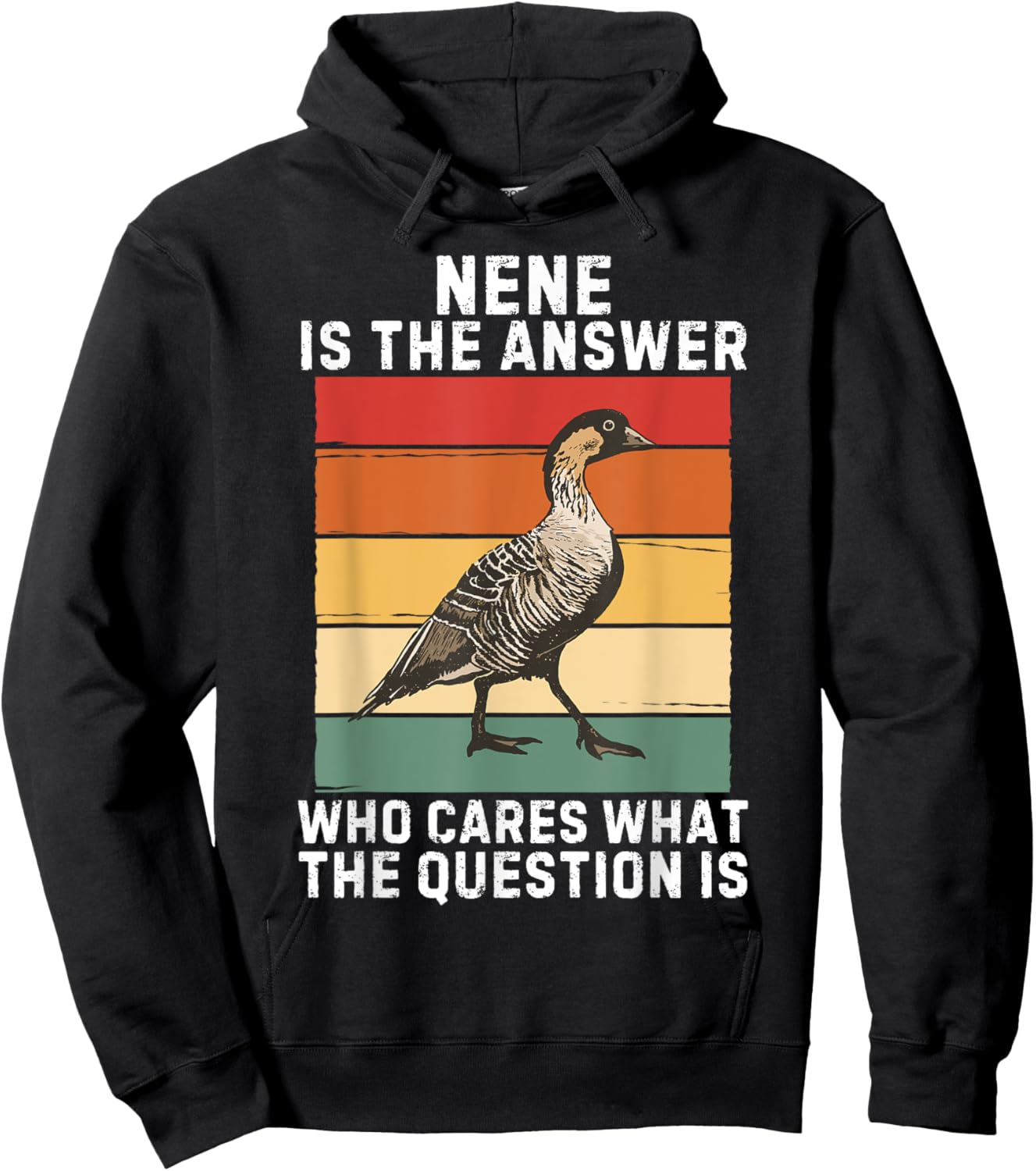 Retro Nene Bird Is The Answer Who Cares What The Question Is Hoodie - Hoodie | Black