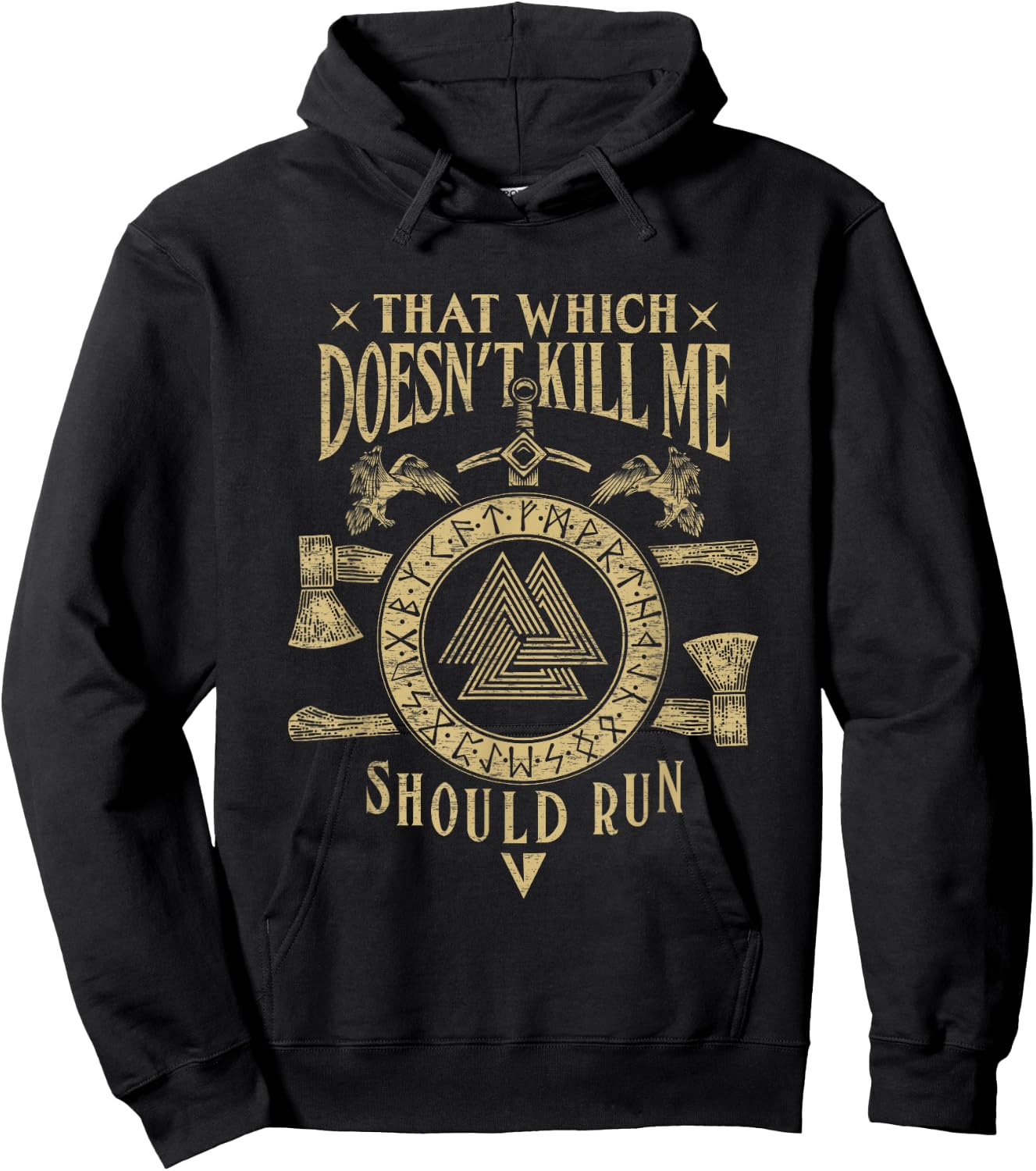Viking That Which Does Not Kill Me Norse Nordic Hoodie - Hoodie | Black