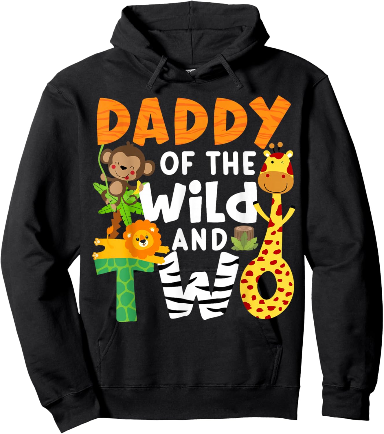 Daddy Of The Wild and Two 2 Zoo Theme Birthday Safari Jungle Hoodie - Hoodie | Black
